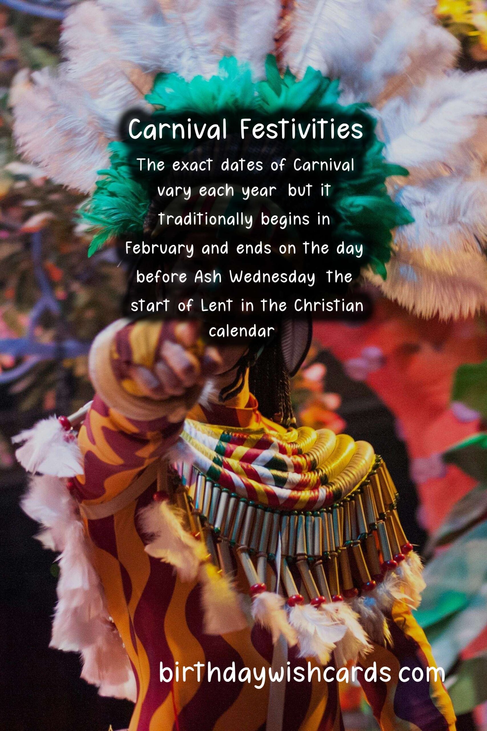 Experience the Festive Fun at Carnival (February/March - dates vary)