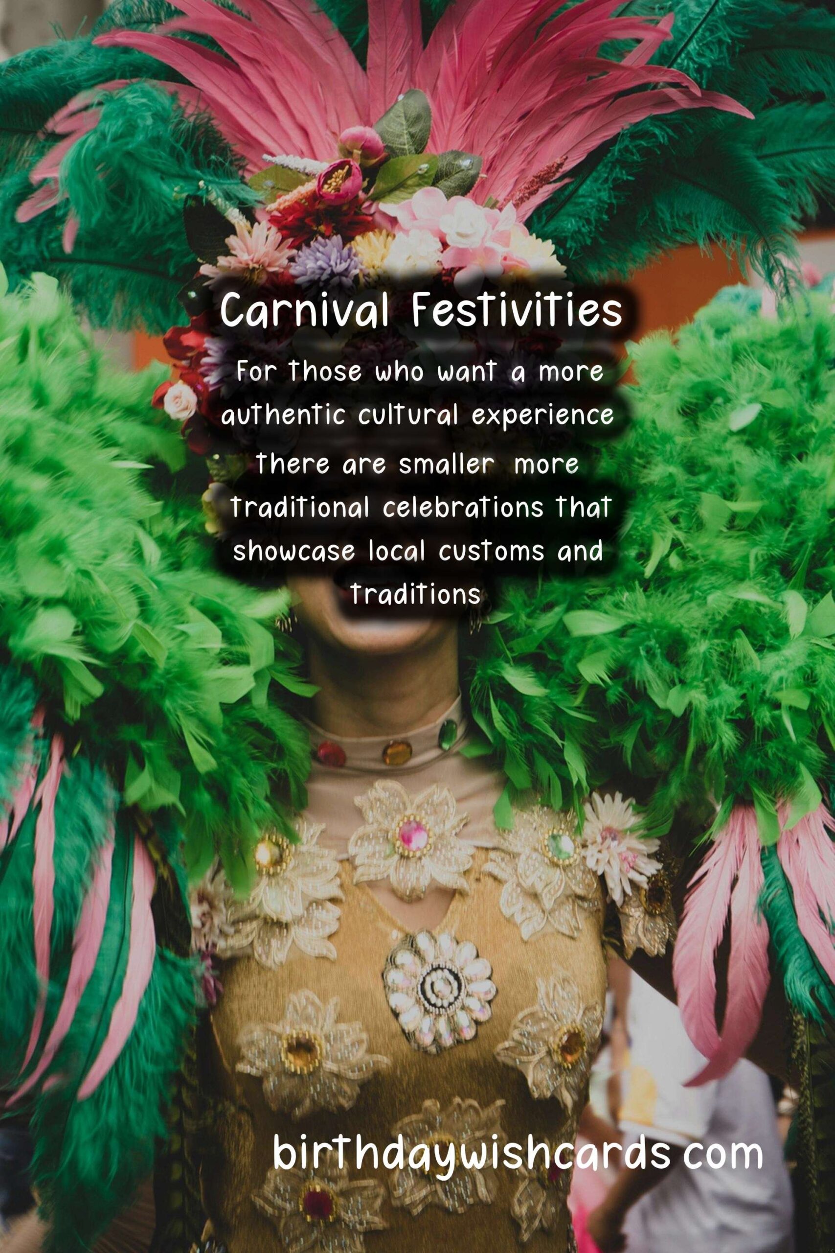 Experience the Festive Fun at Carnival (February/March - dates vary)