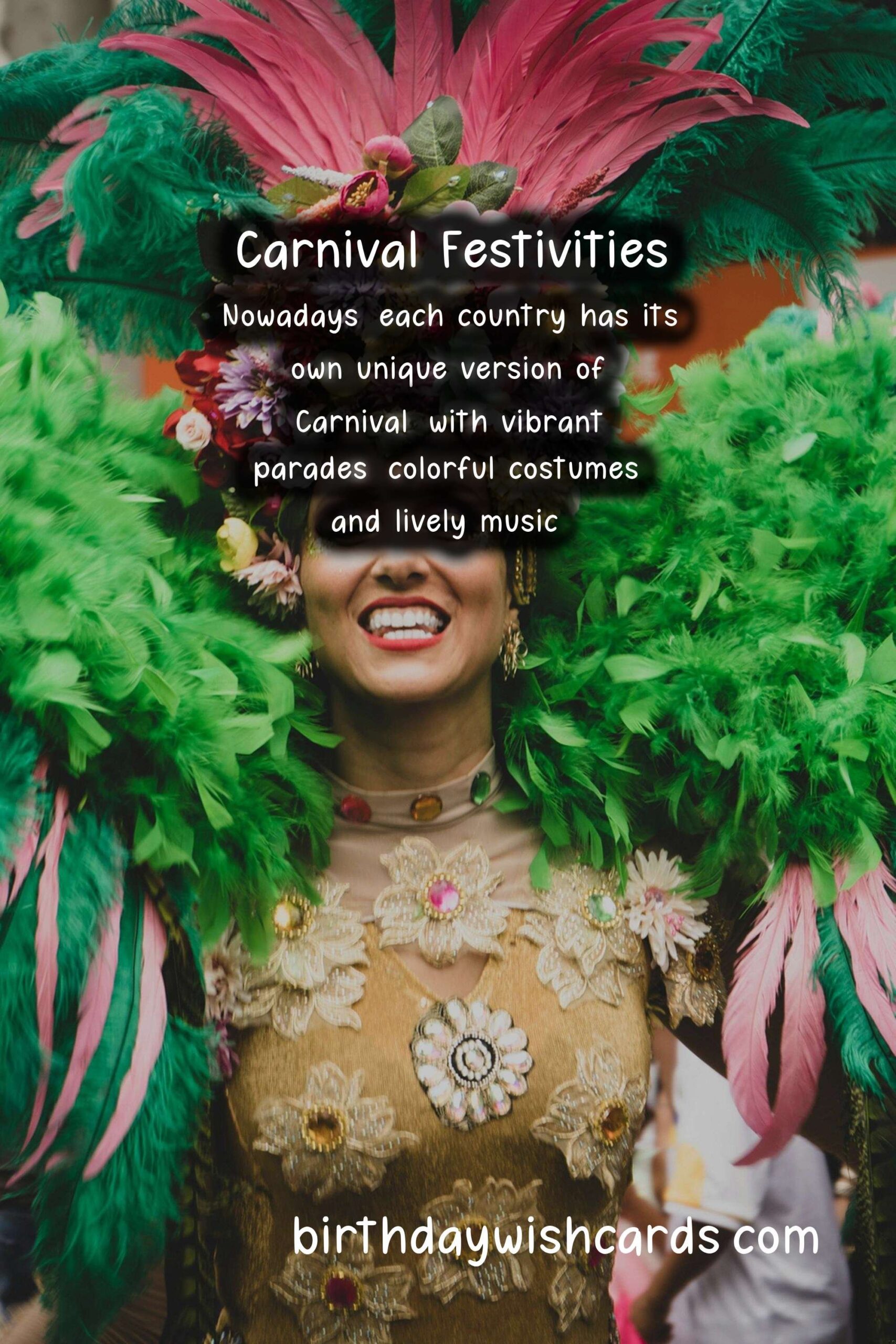 Experience the Festive Fun at Carnival (February/March - dates vary)