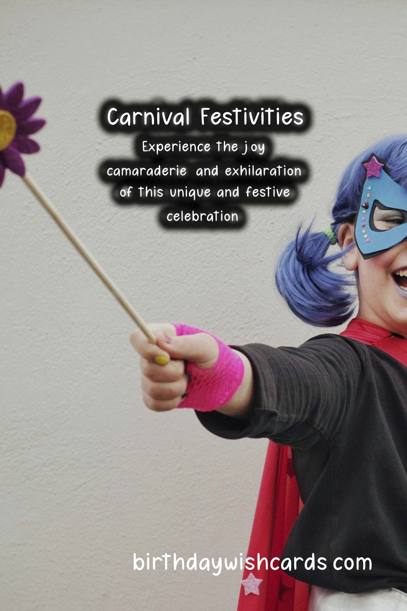 Experience the Festive Fun at Carnival (February/March - dates vary)