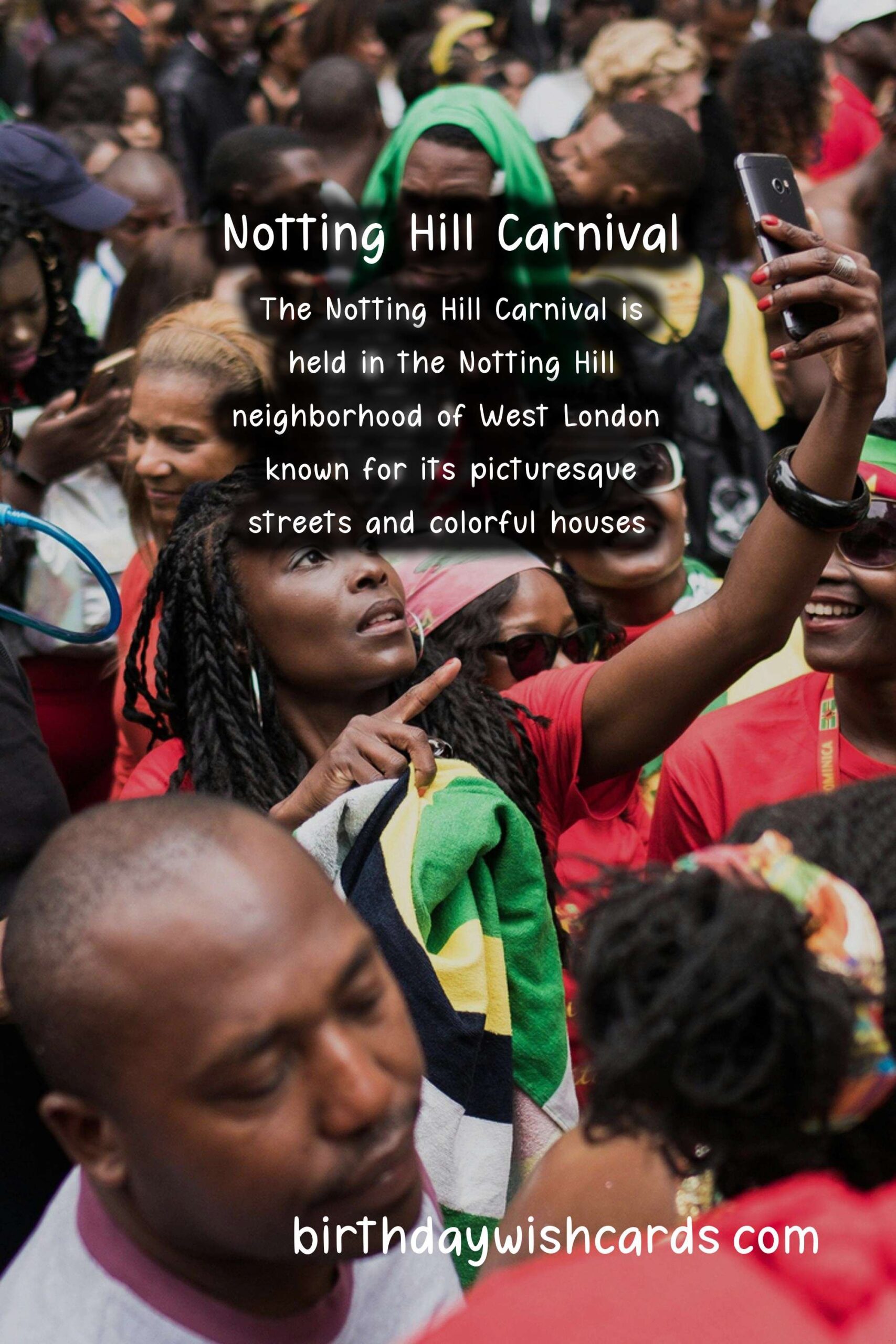 Birthday Wish Cards | Experience the Vibrant Culture of Notting Hill Carnival - Last weekend in August Birthday Wish Cards | Experience the Vibrant Culture of Notting Hill Carnival - Last weekend in August