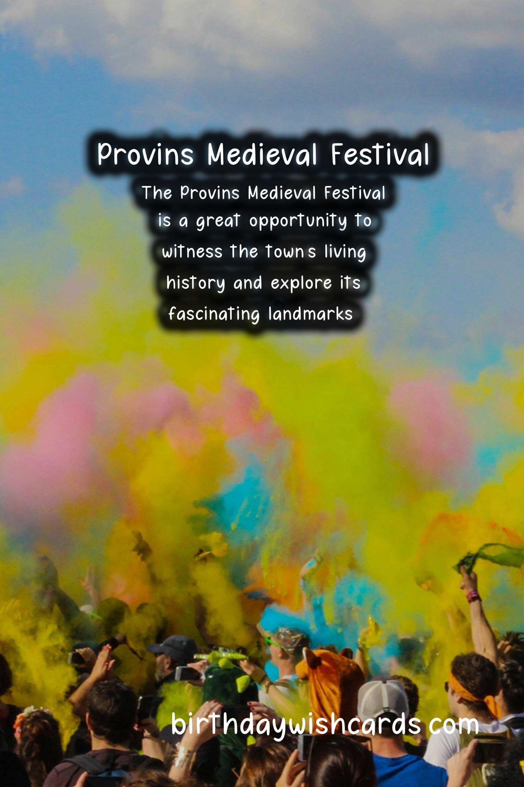 Exploring the Rich History and Exciting Festivities of Provins Medieval Festival