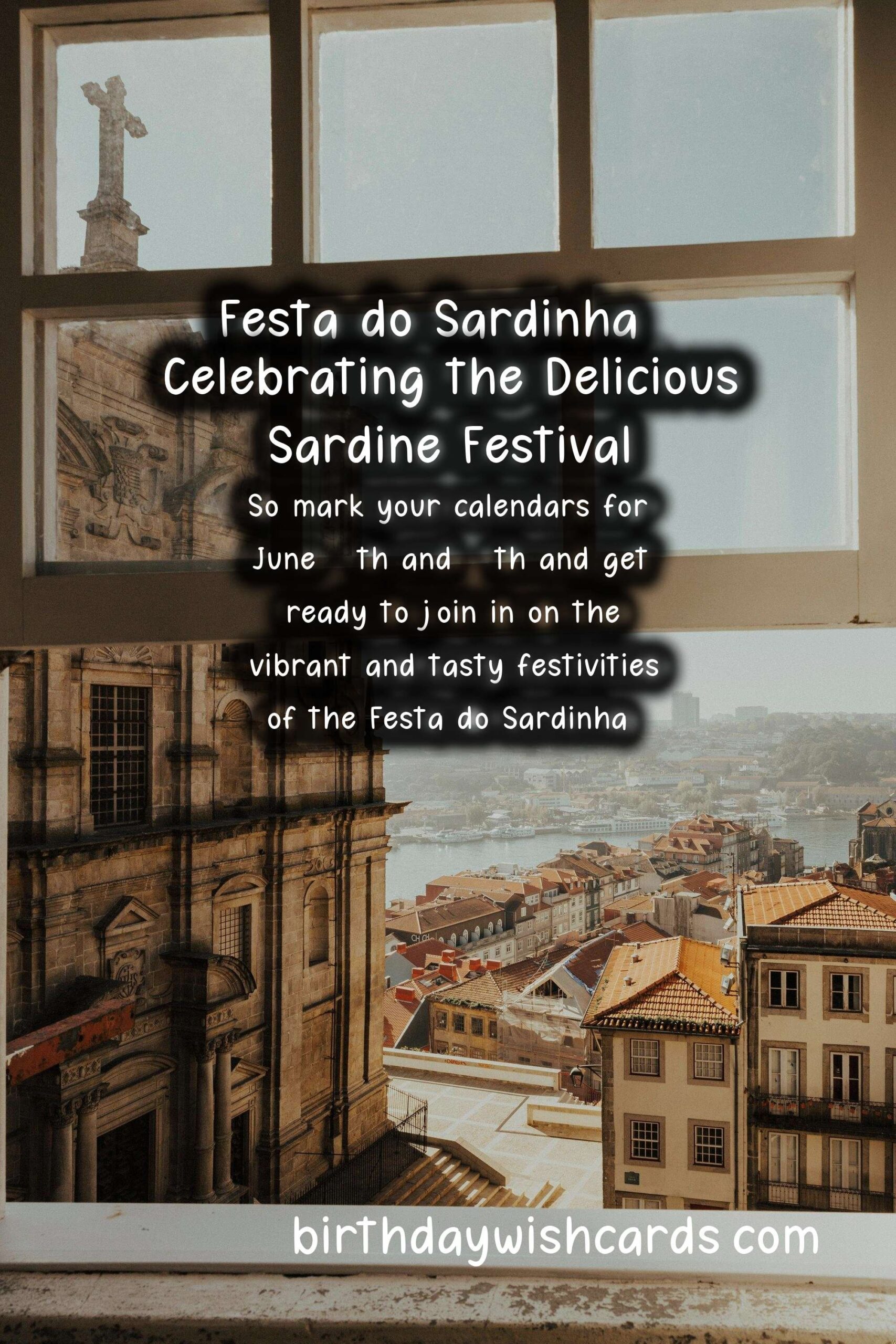 Festa do Sardinha - Celebrating the Sardine Festival in June
