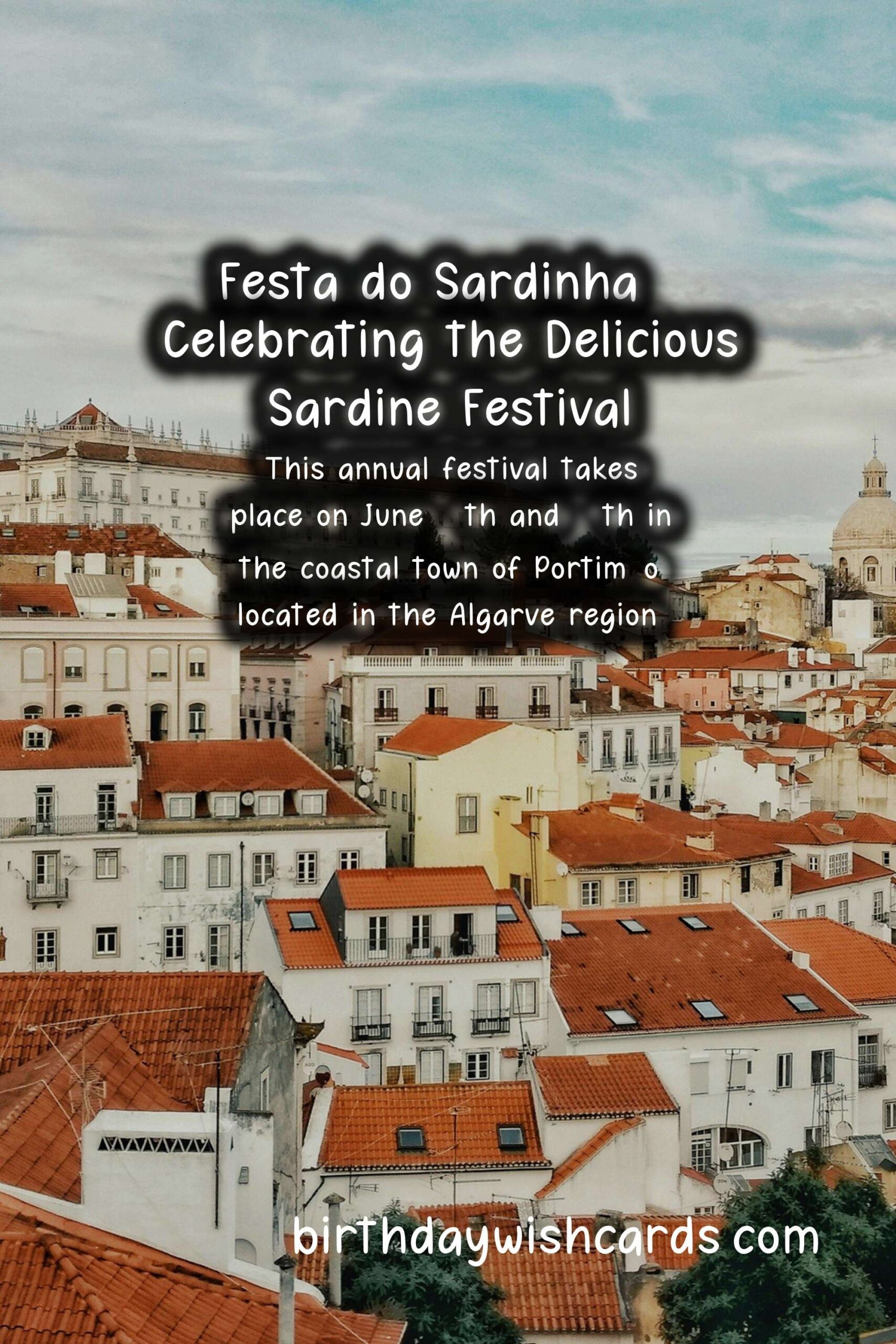 Festa do Sardinha - Celebrating the Sardine Festival in June
