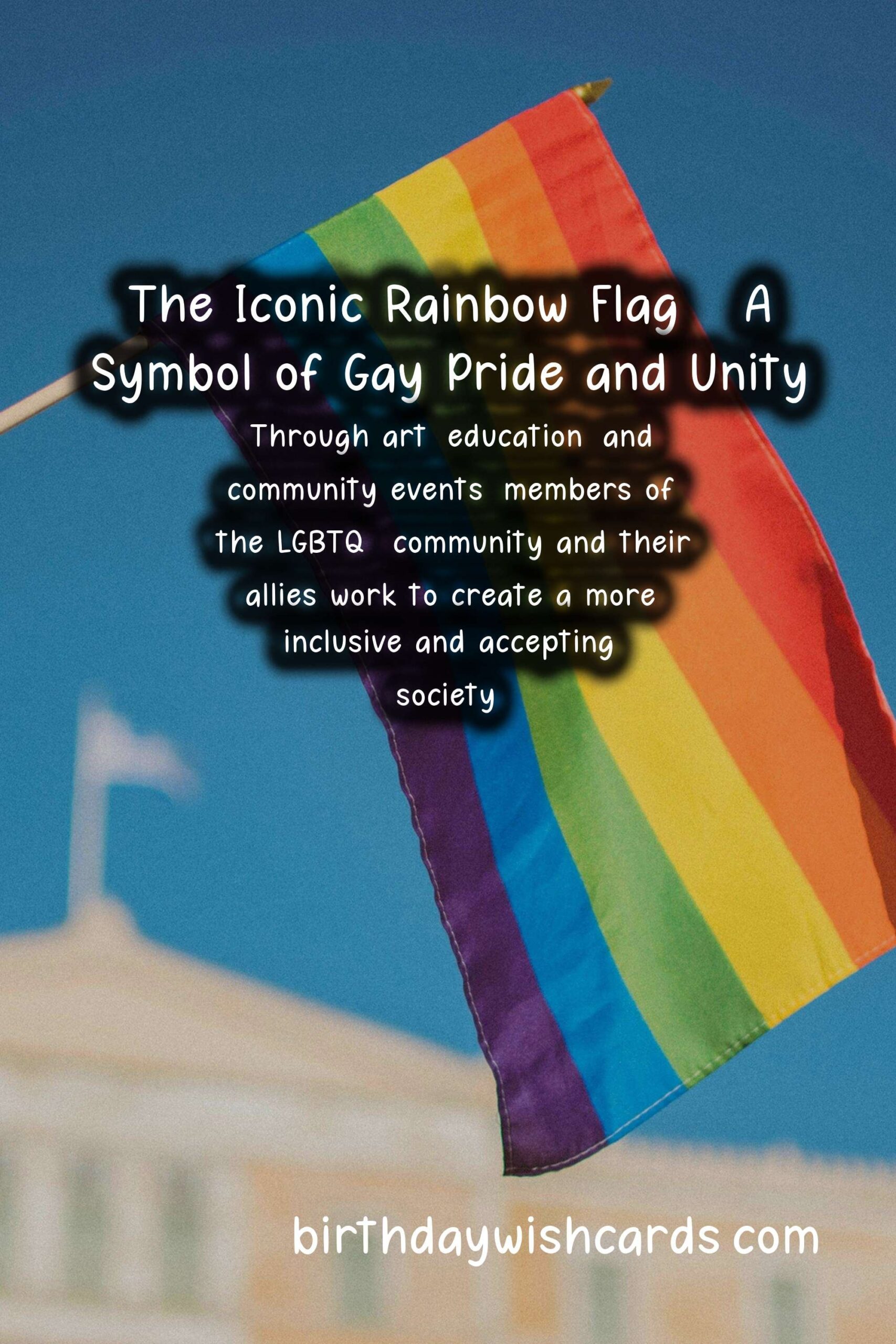 Gay Pride Month - A Time of Celebration and Reflection