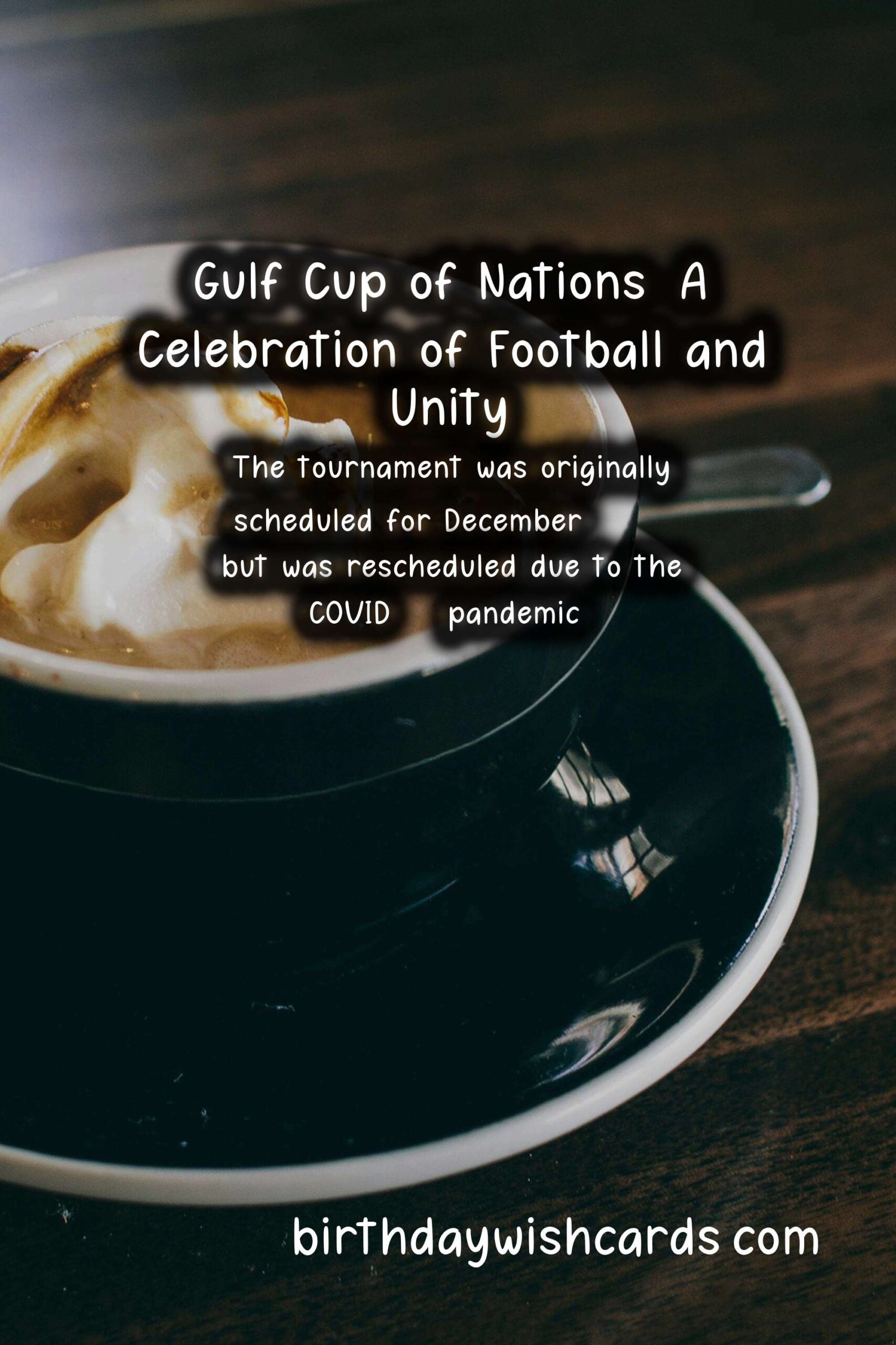 Gulf Cup of Nations: A Football Tournament Among Gulf Countries