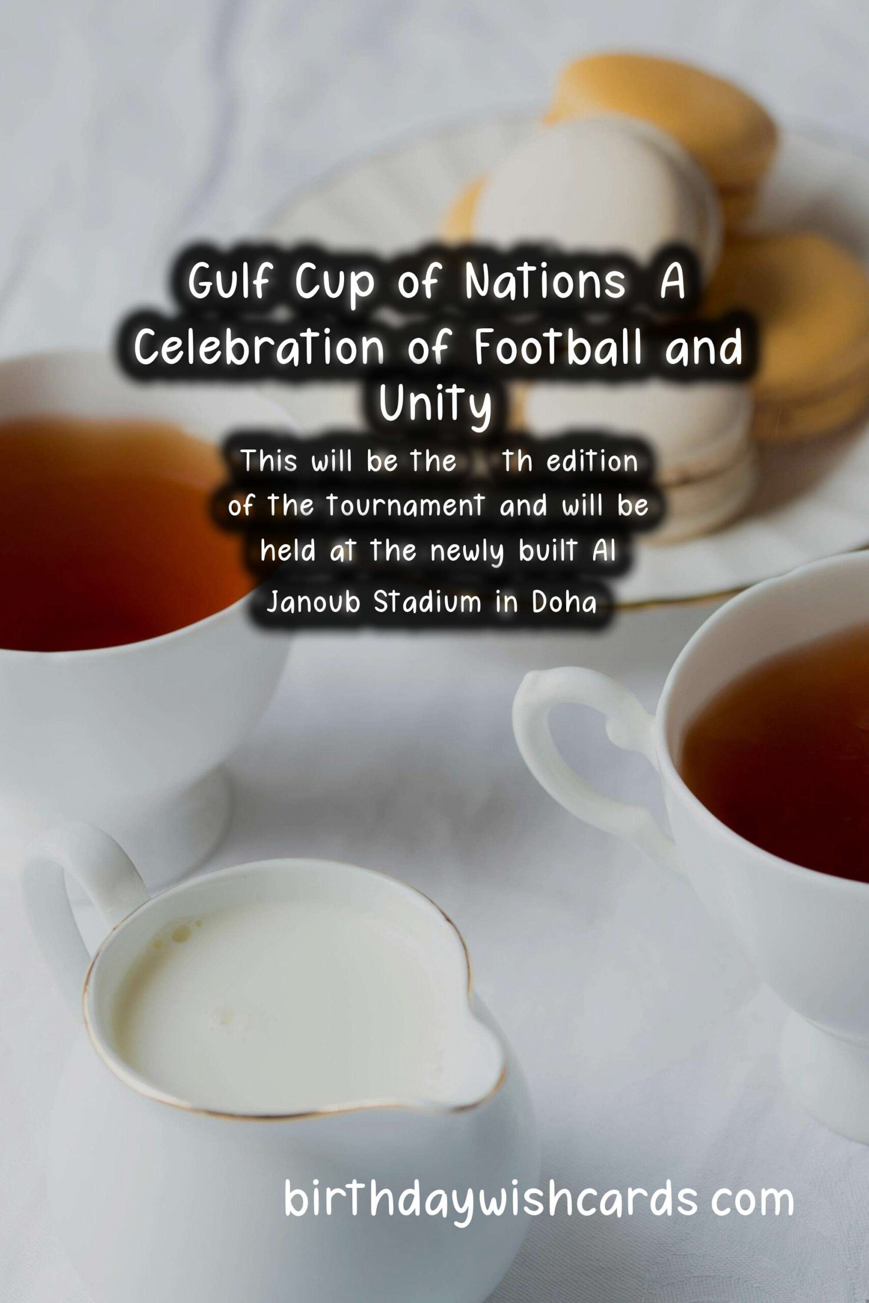 Gulf Cup of Nations: A Football Tournament Among Gulf Countries