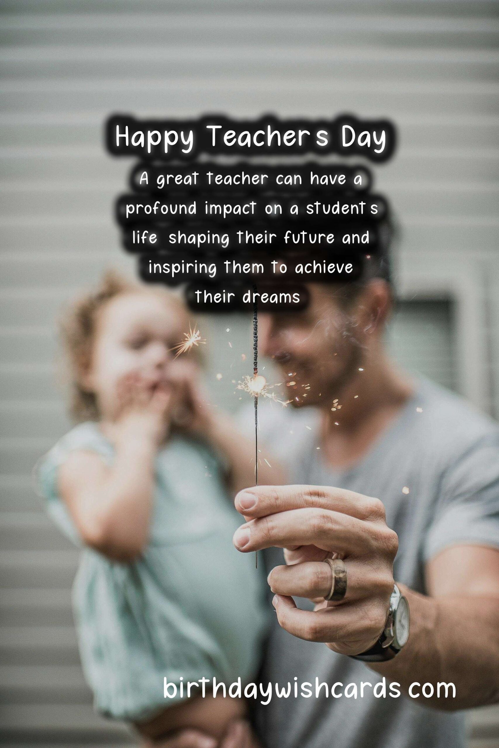 Birthday Wish Cards | Happy Teacher's Day: Celebrating the Ones Who Guide Us Towards Success