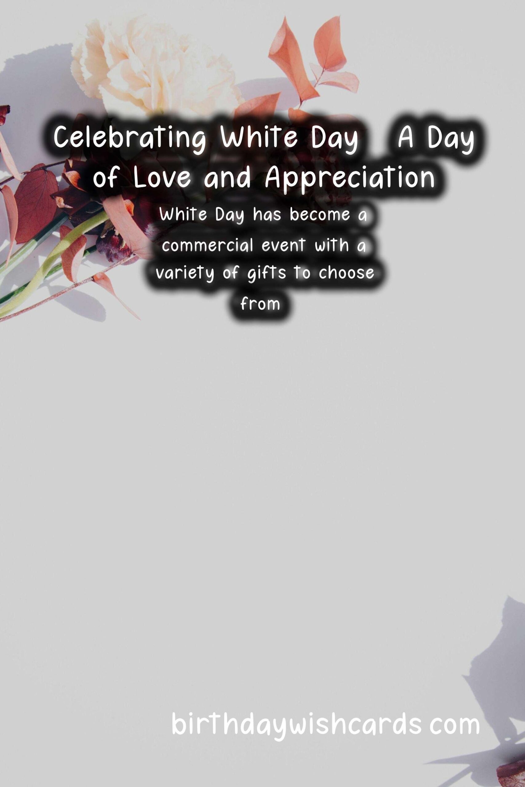 March 14 (2021): White Day - Celebrating Love, Friendship, and Gratitude