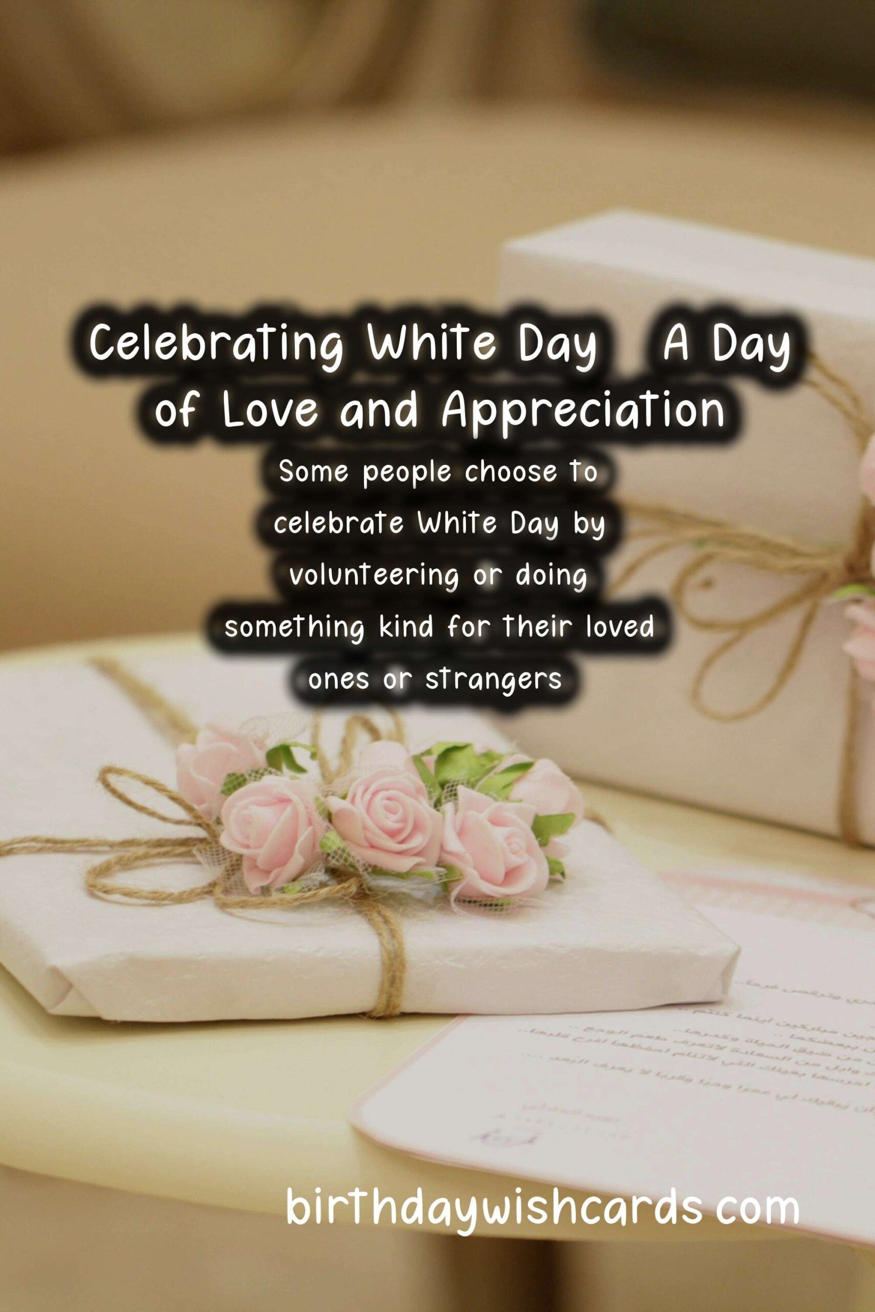 March 14 (2021): White Day - Celebrating Love, Friendship, and Gratitude
