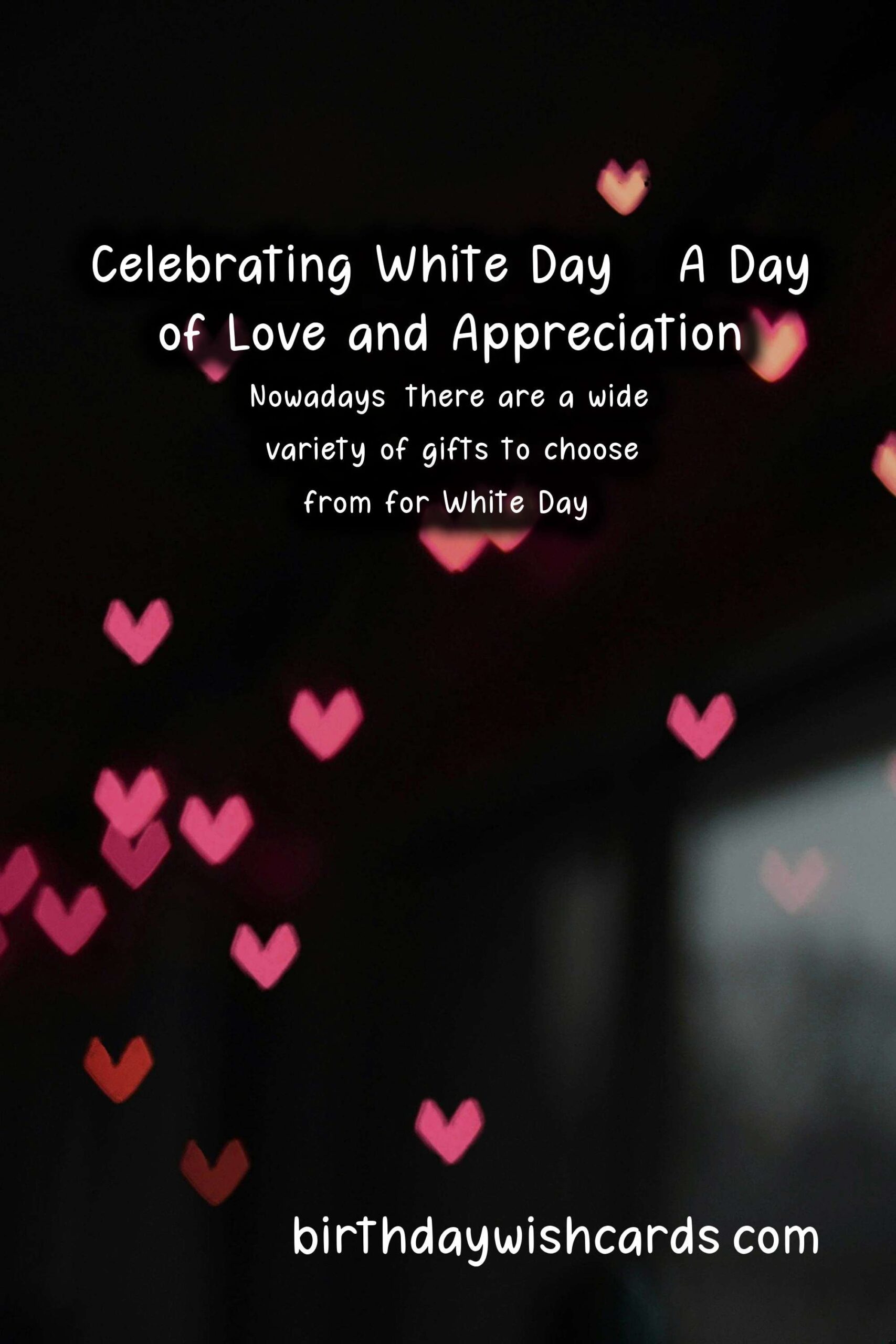 March 14 (2021): White Day - Celebrating Love, Friendship, and Gratitude