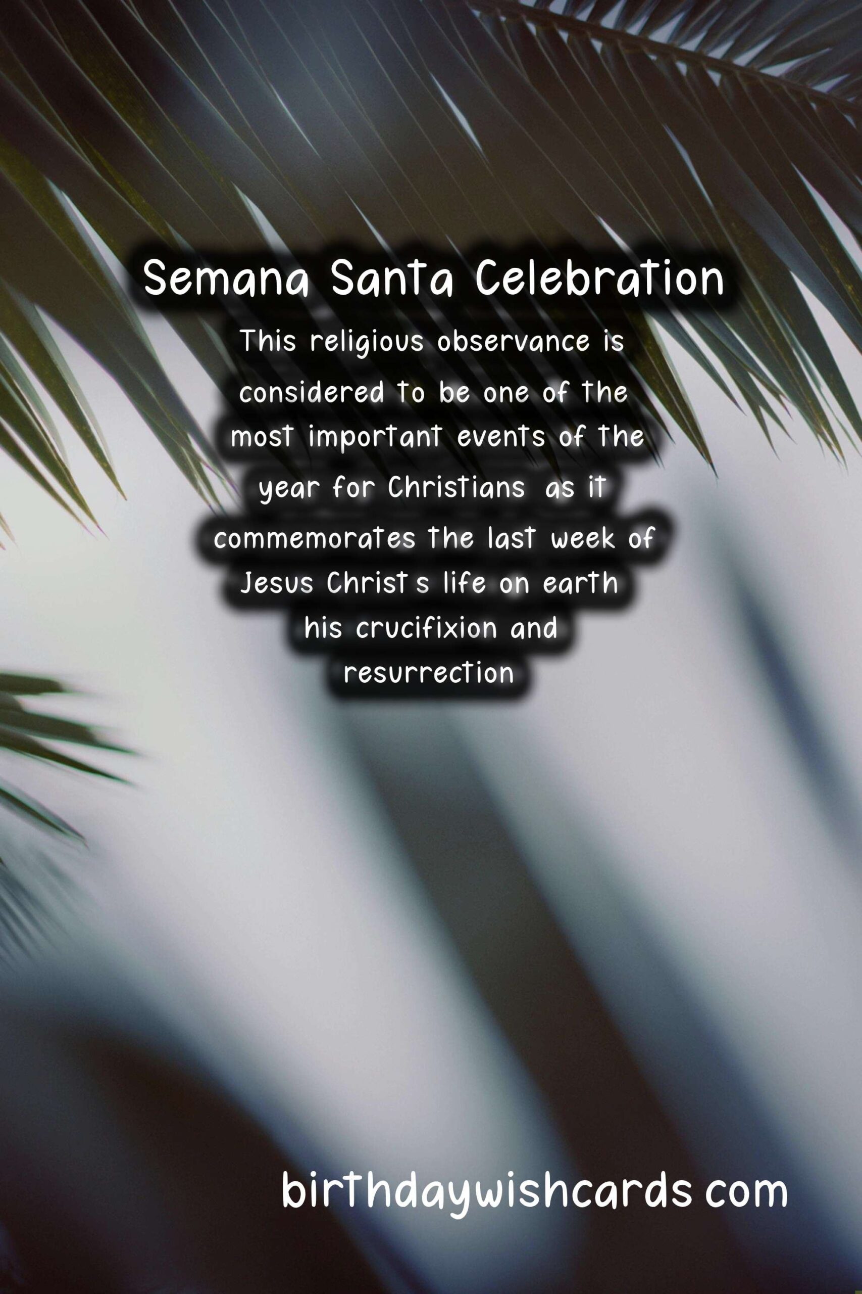 March/April: Semana Santa Celebrates One of the Most Important Events of the Year