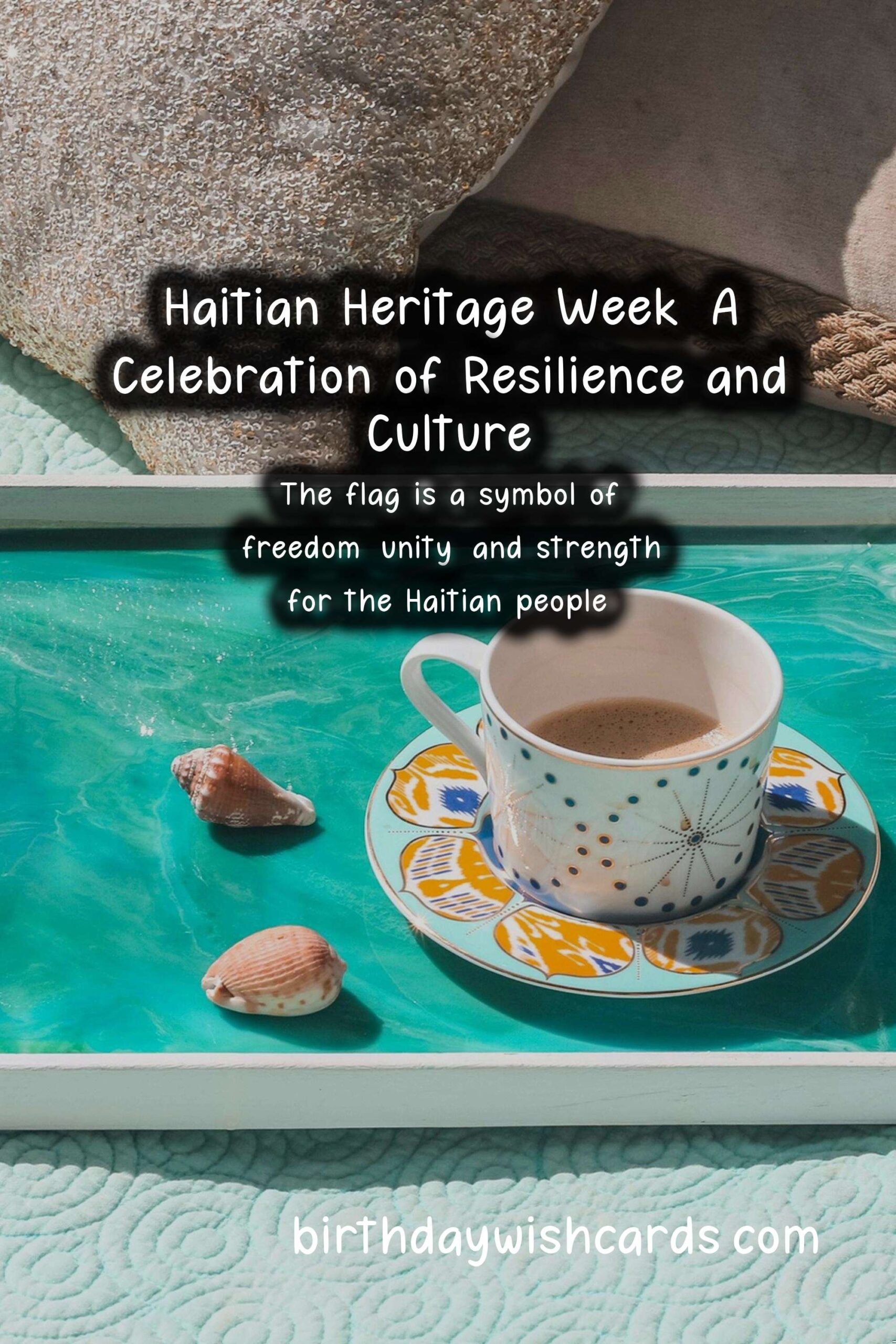 May 18-24: Celebrating Haitian Heritage Week and Its Rich Cultural History