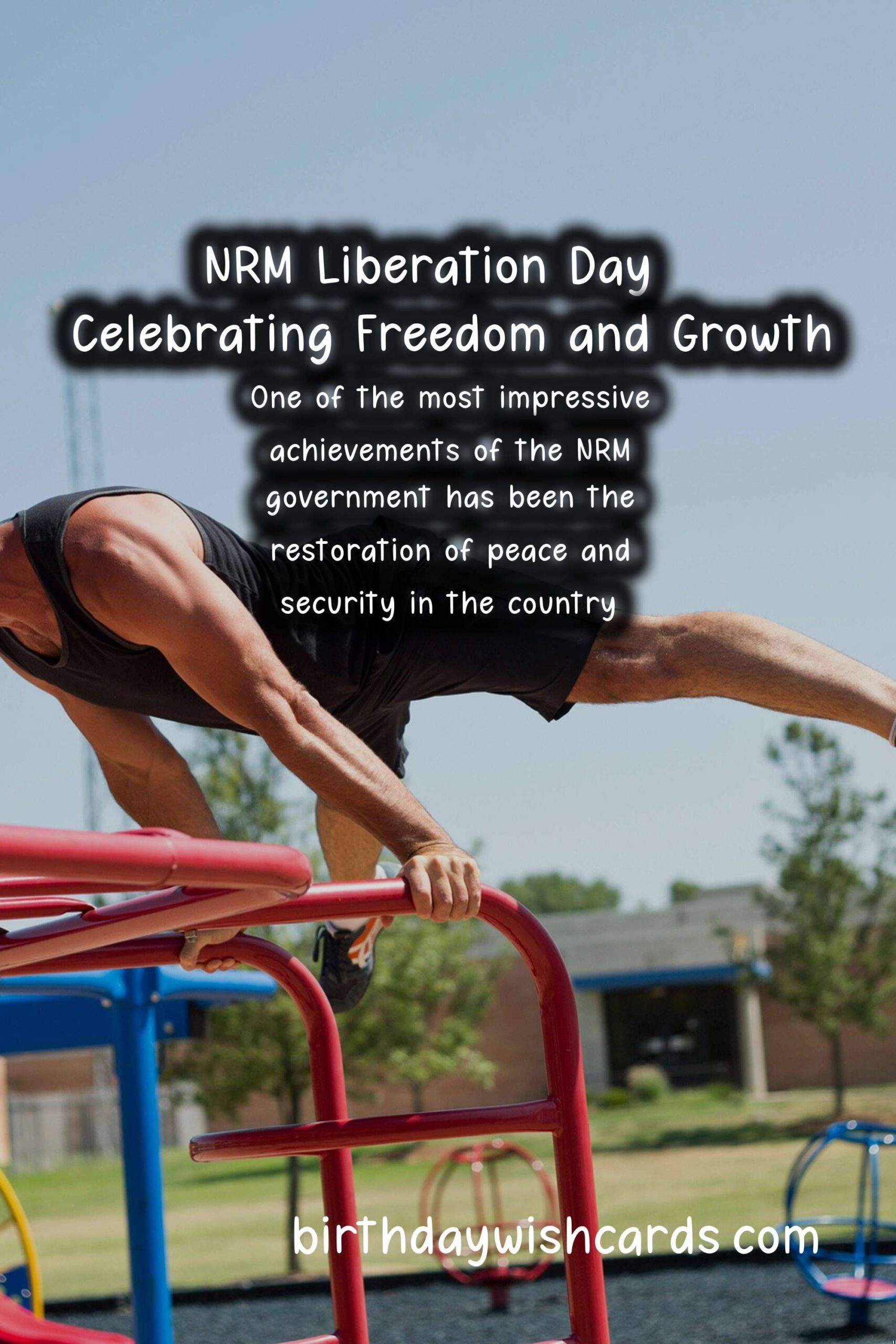 NRM Liberation Day - January 26 : Celebrating Freedom and Growth