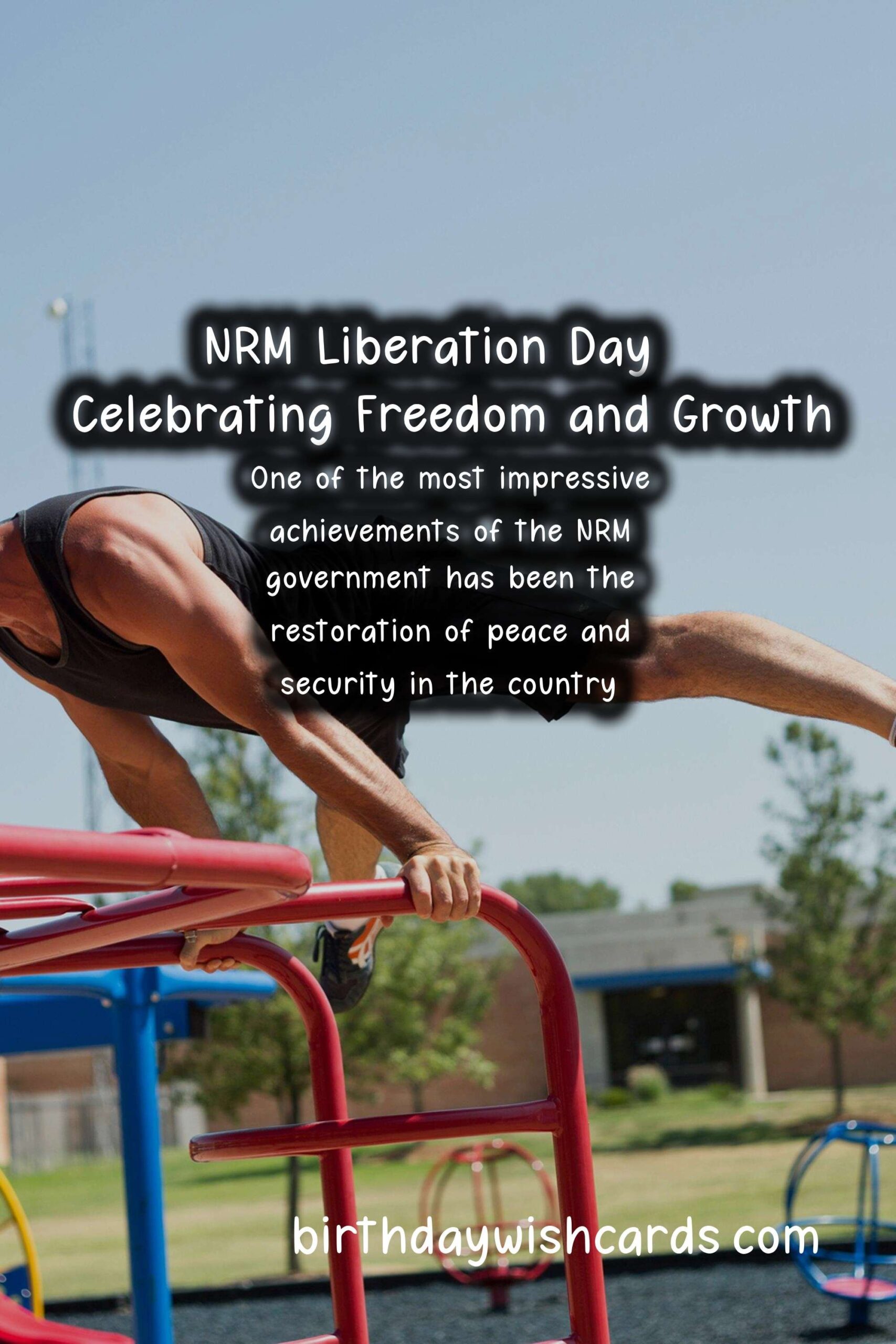 NRM Liberation Day - January 26 : Celebrating Freedom and Growth