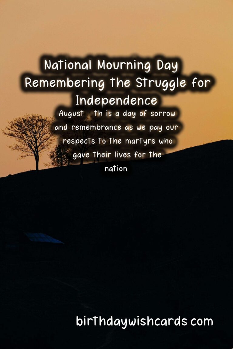 National Mourning Day: Remembering the Struggle for Independence