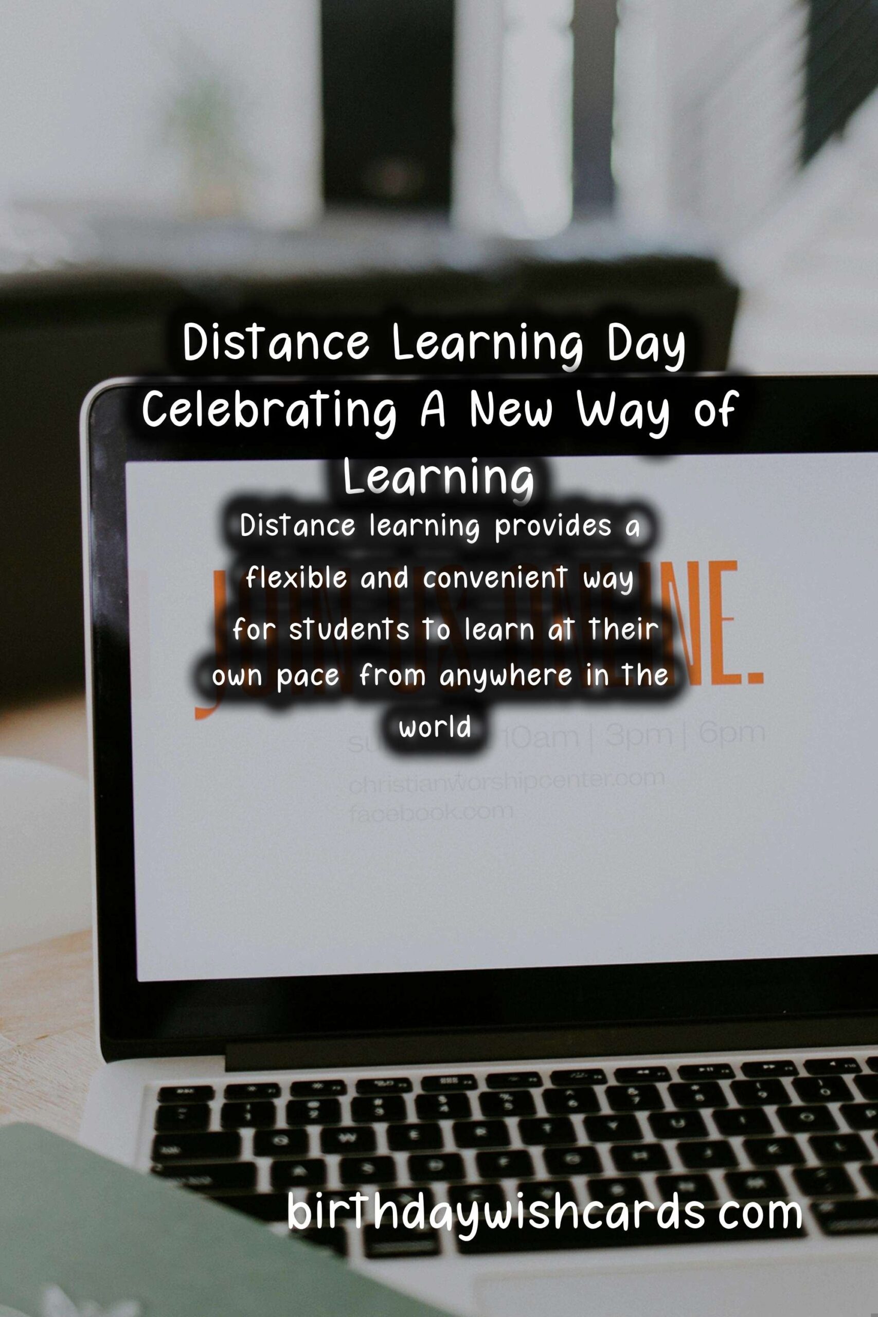 November 26 - Distance Learning Day: Celebrating A New Way of Learning
