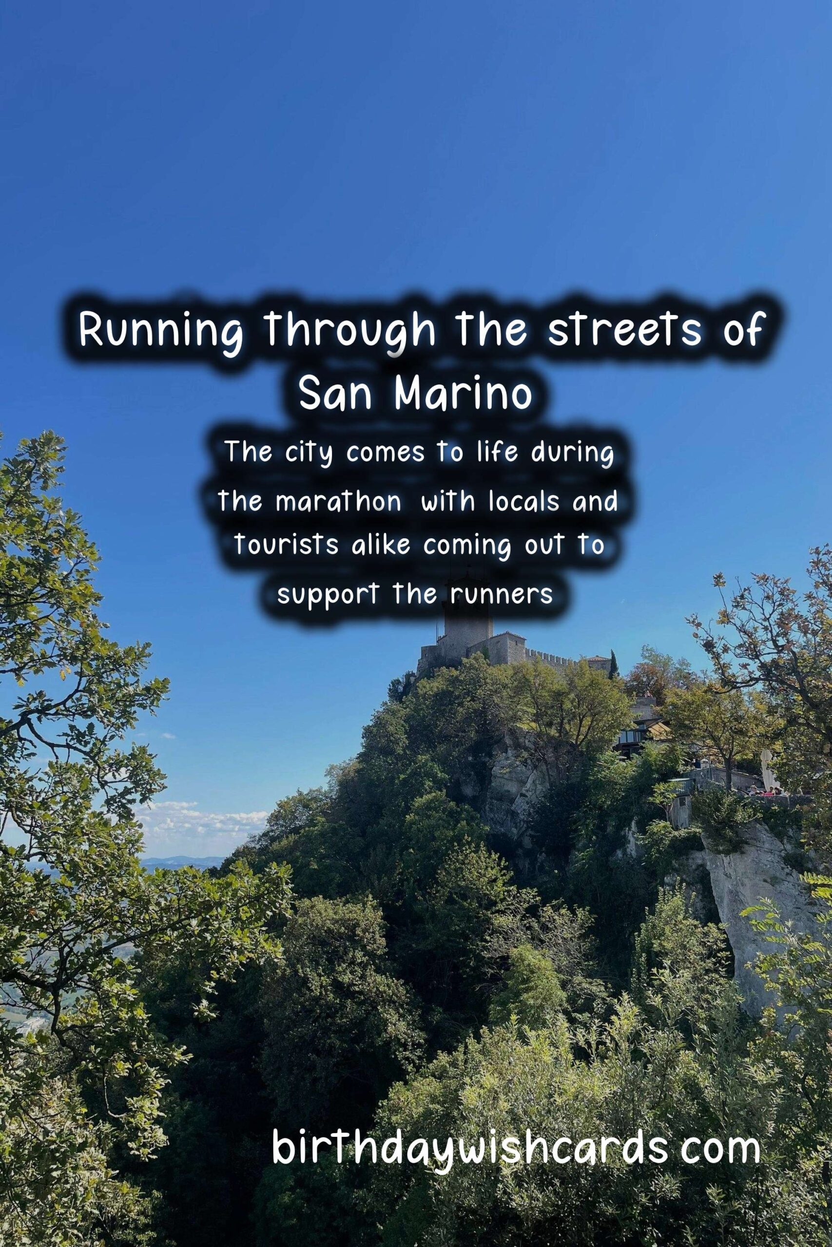 Birthday Wish Cards | San Marino Marathon: Running Through the Beautiful, Ancient Land