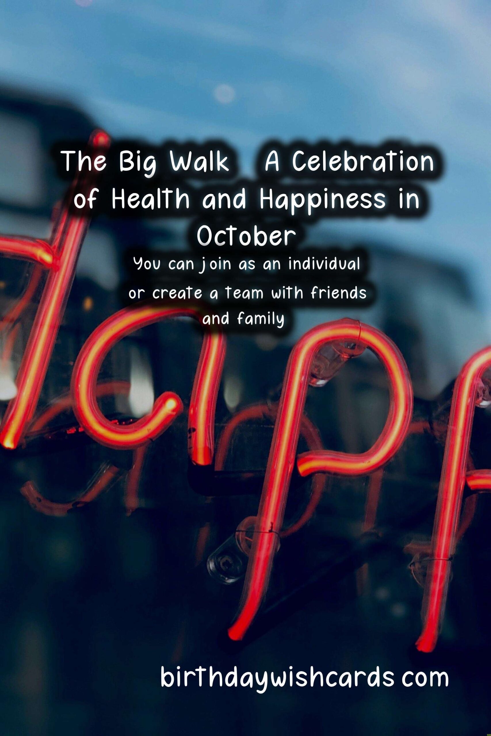 Birthday Wish Cards | The Big Walk - A Celebration of Health and Happiness in October
