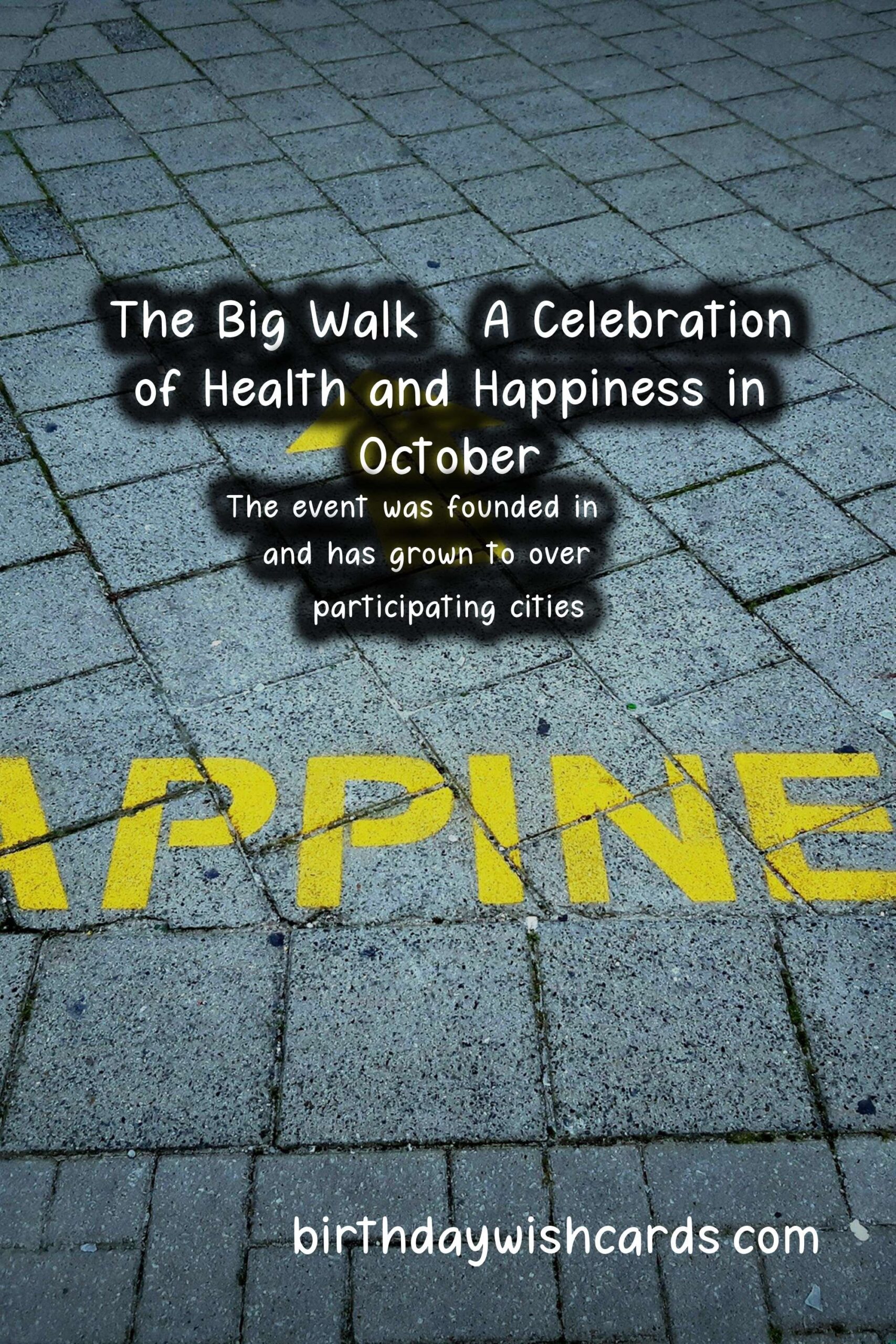 The Big Walk - A Celebration of Health and Happiness in October