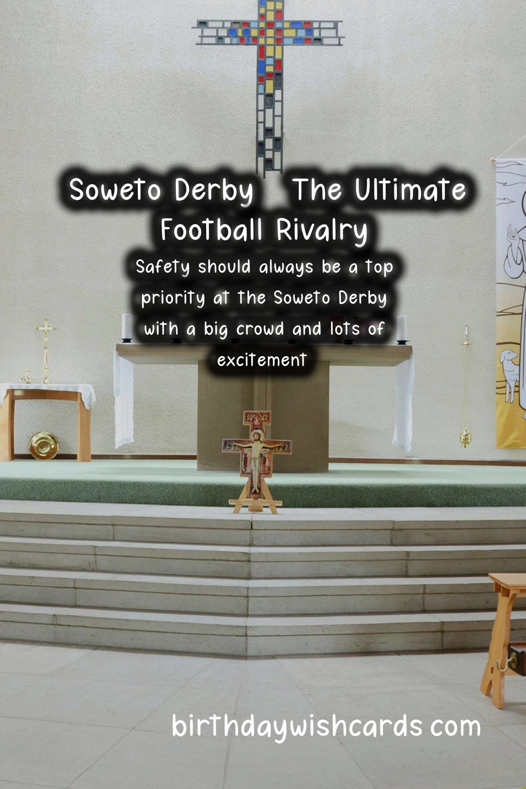 The Ultimate Guide to the Soweto Derby in February/March