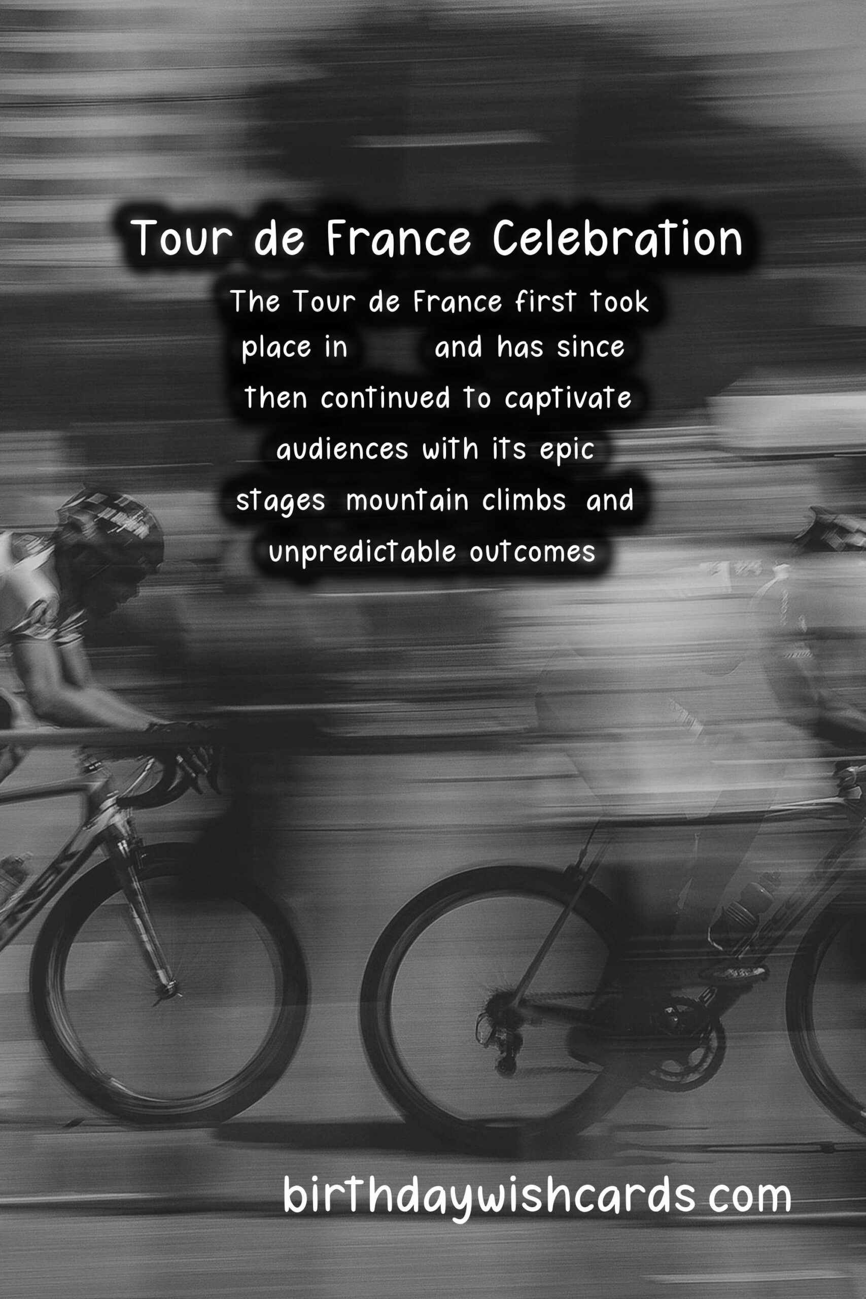 Tour de France - Celebrating the World's Biggest Cycling Event In July