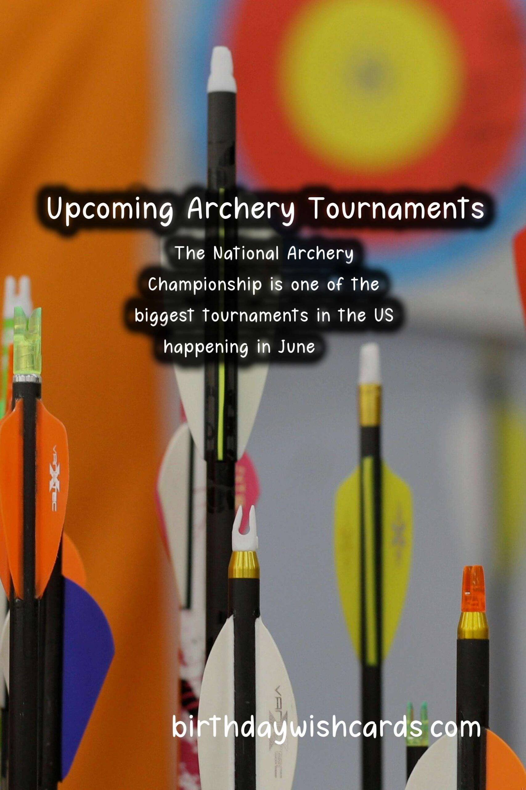 Upcoming Archery Tournaments - Mark Your Calendars for an Exciting Season