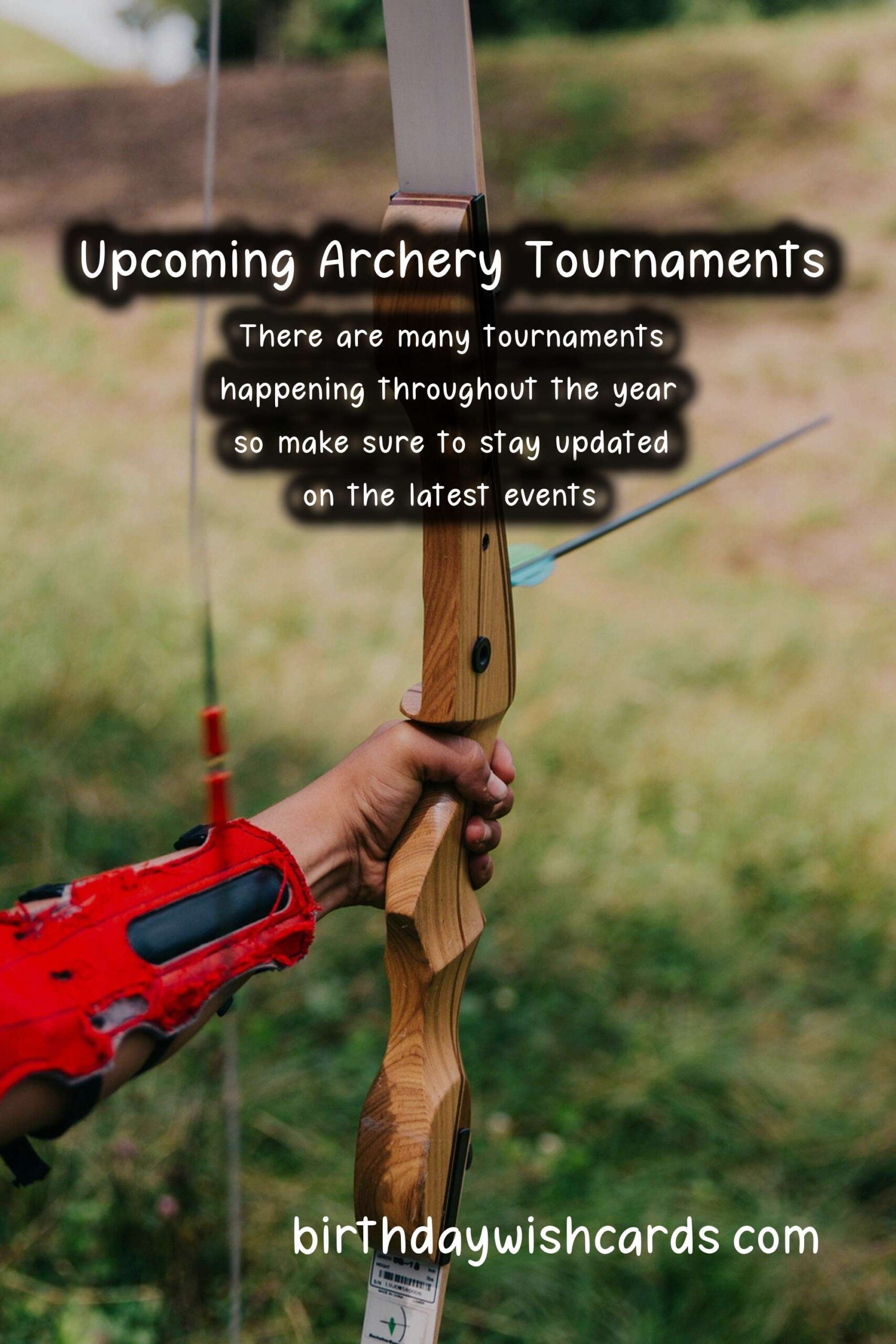 Upcoming Archery Tournaments - Mark Your Calendars for an Exciting Season