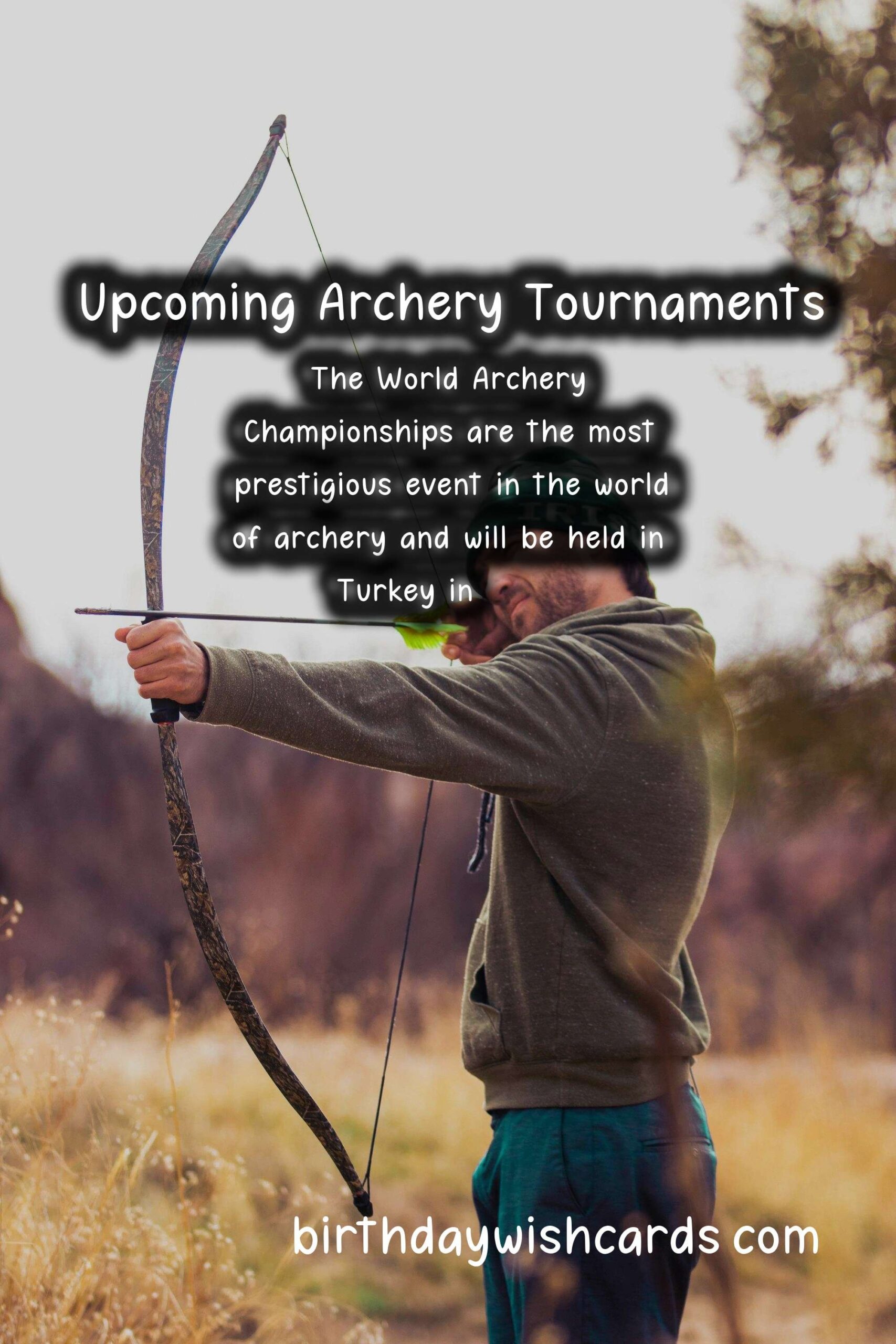 Upcoming Archery Tournaments - Mark Your Calendars for an Exciting Season