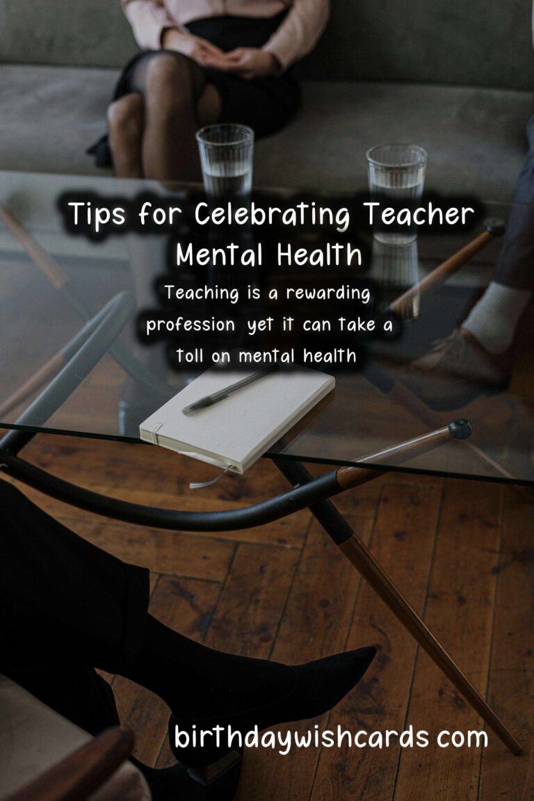 10 Essential Mental Health Tips for Teachers Celebrations