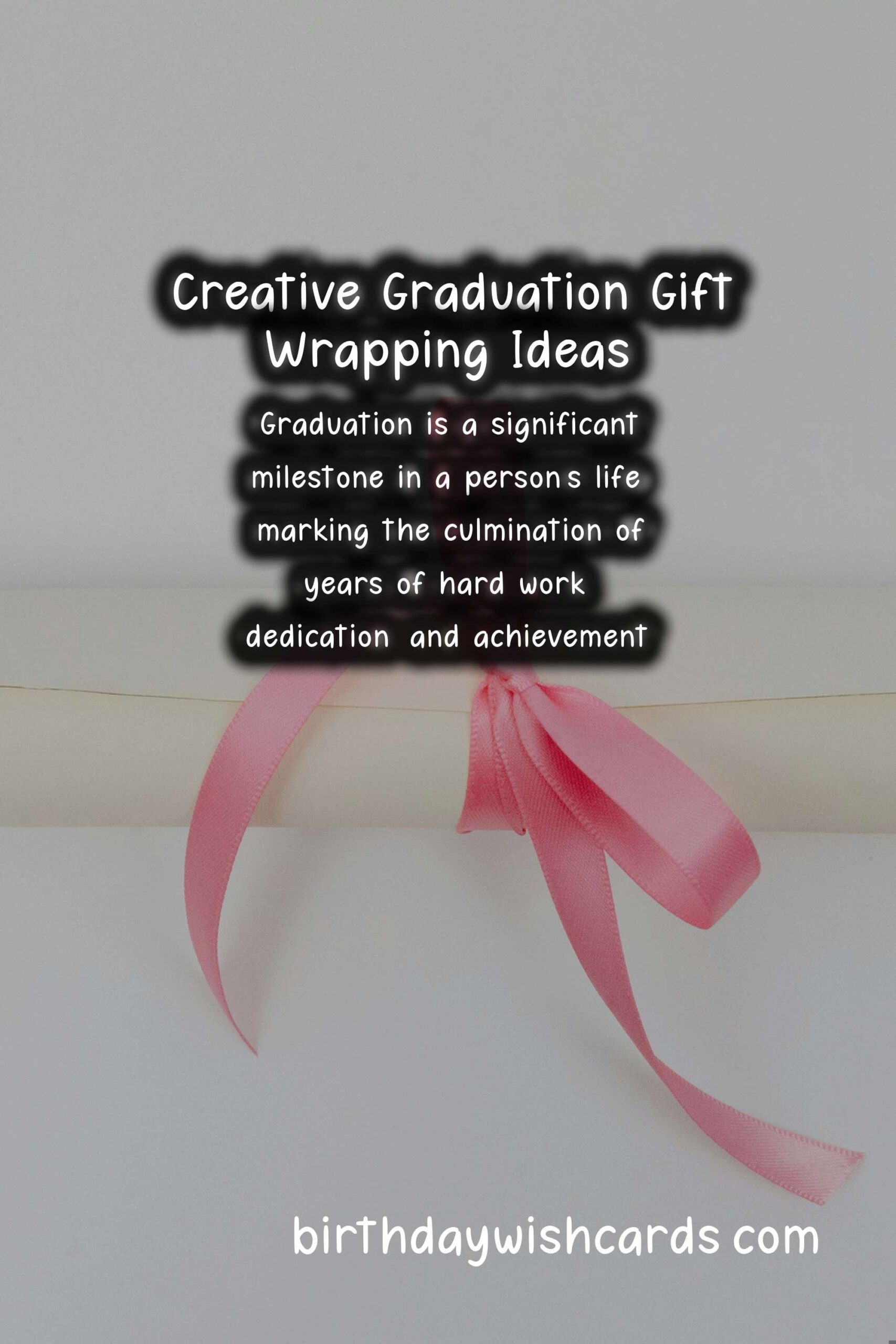 Creative Gift Wrapping Ideas for Graduation Occasions