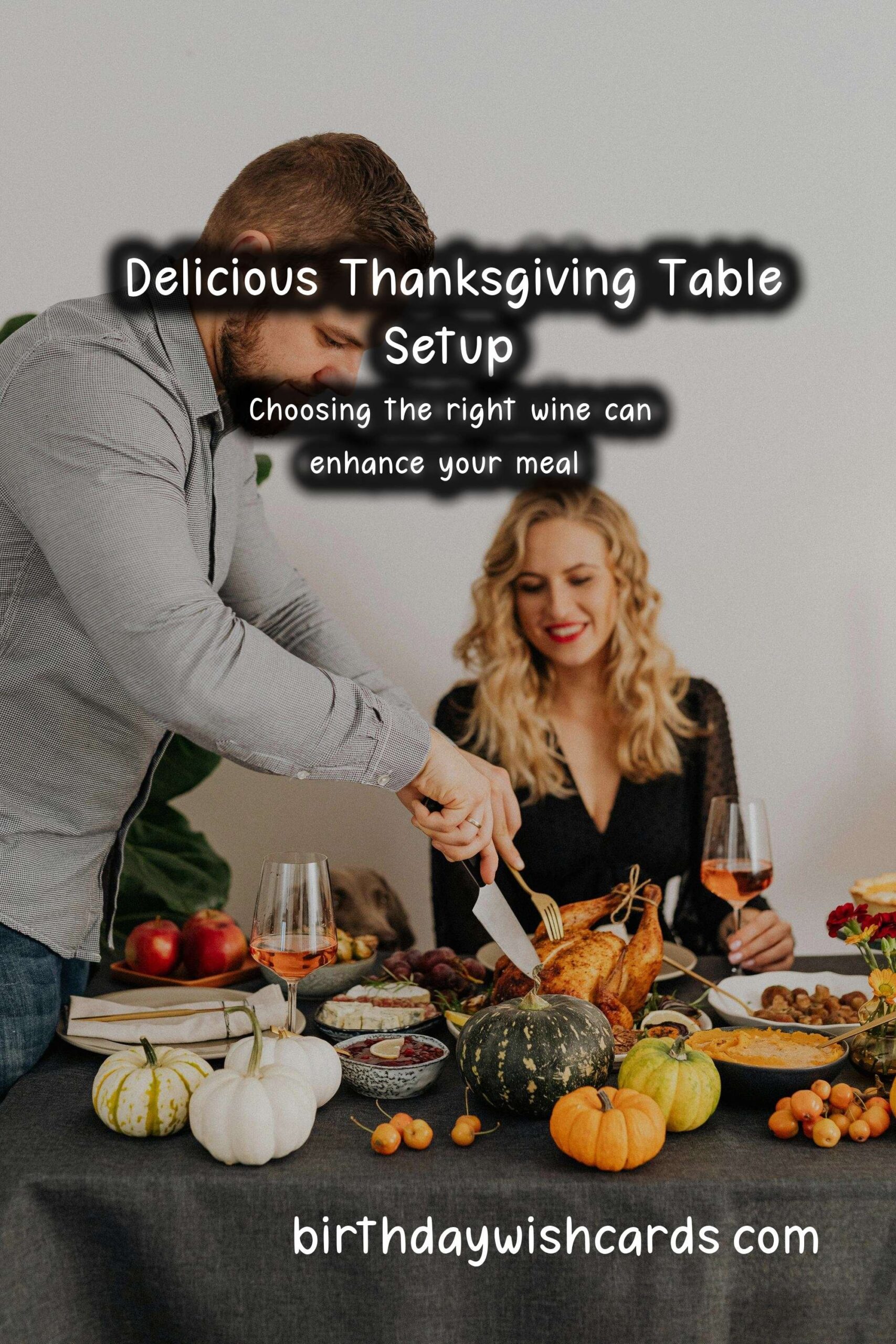 Birthday Wish Cards | Delicious Food Pairing Ideas for Your Thanksgiving Events
