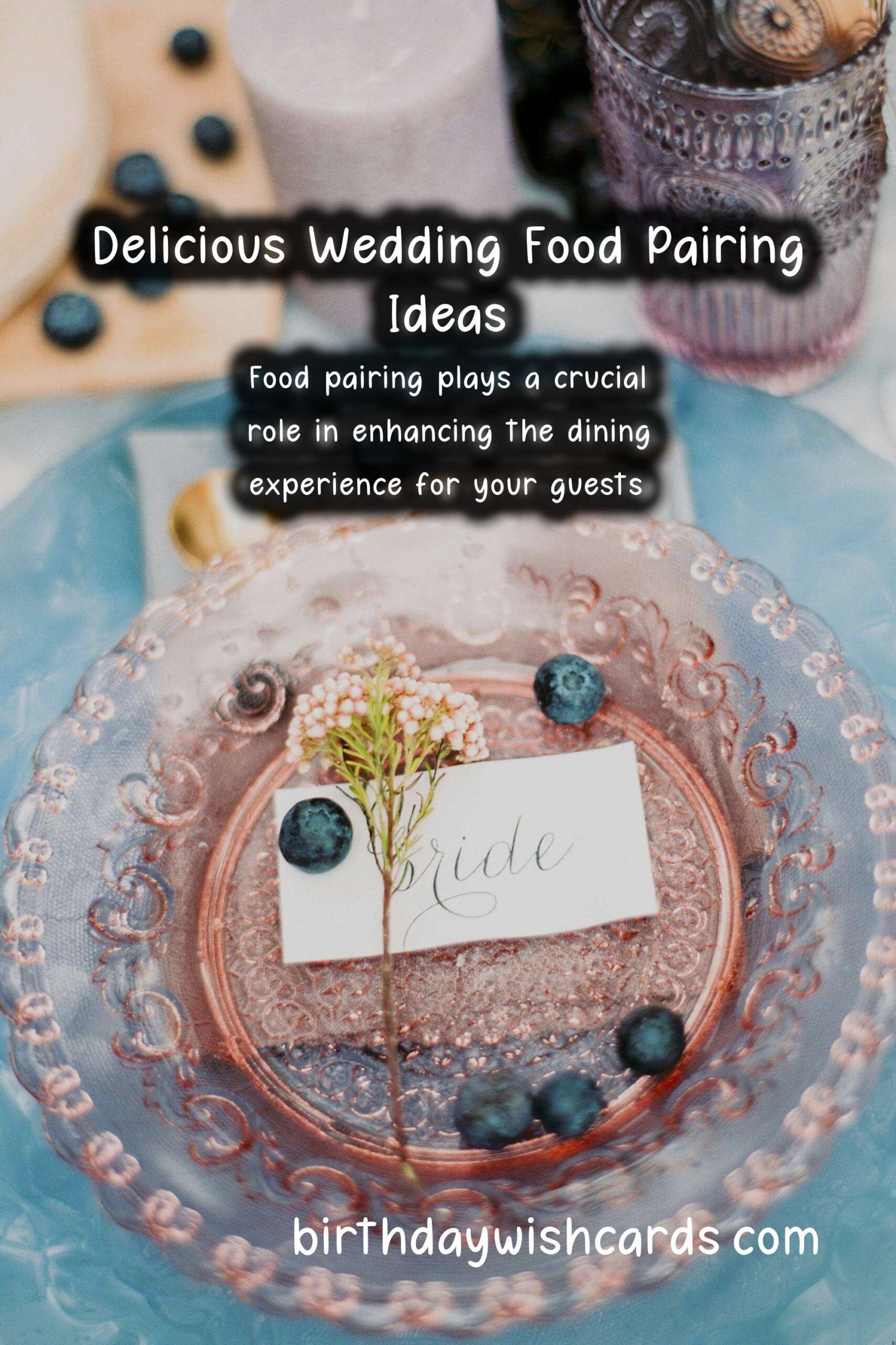 Delicious Food Pairing Ideas for Your Wedding Event