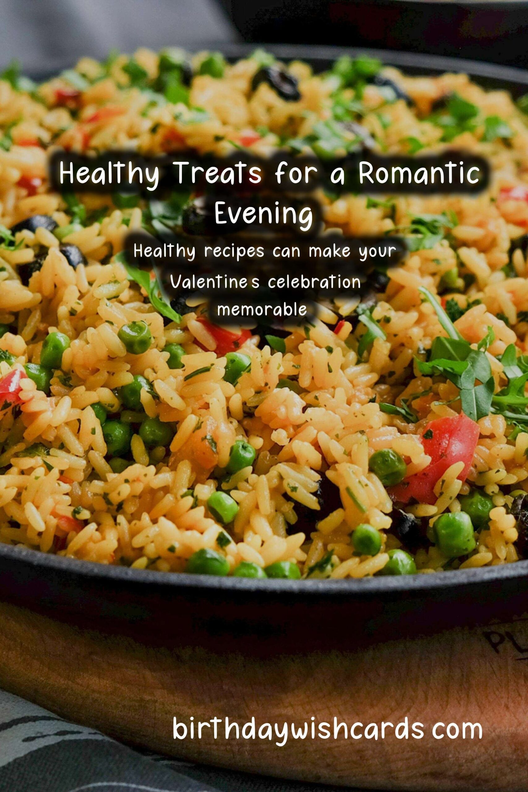 Delicious and Healthy Recipes for a Romantic Valentine's Day