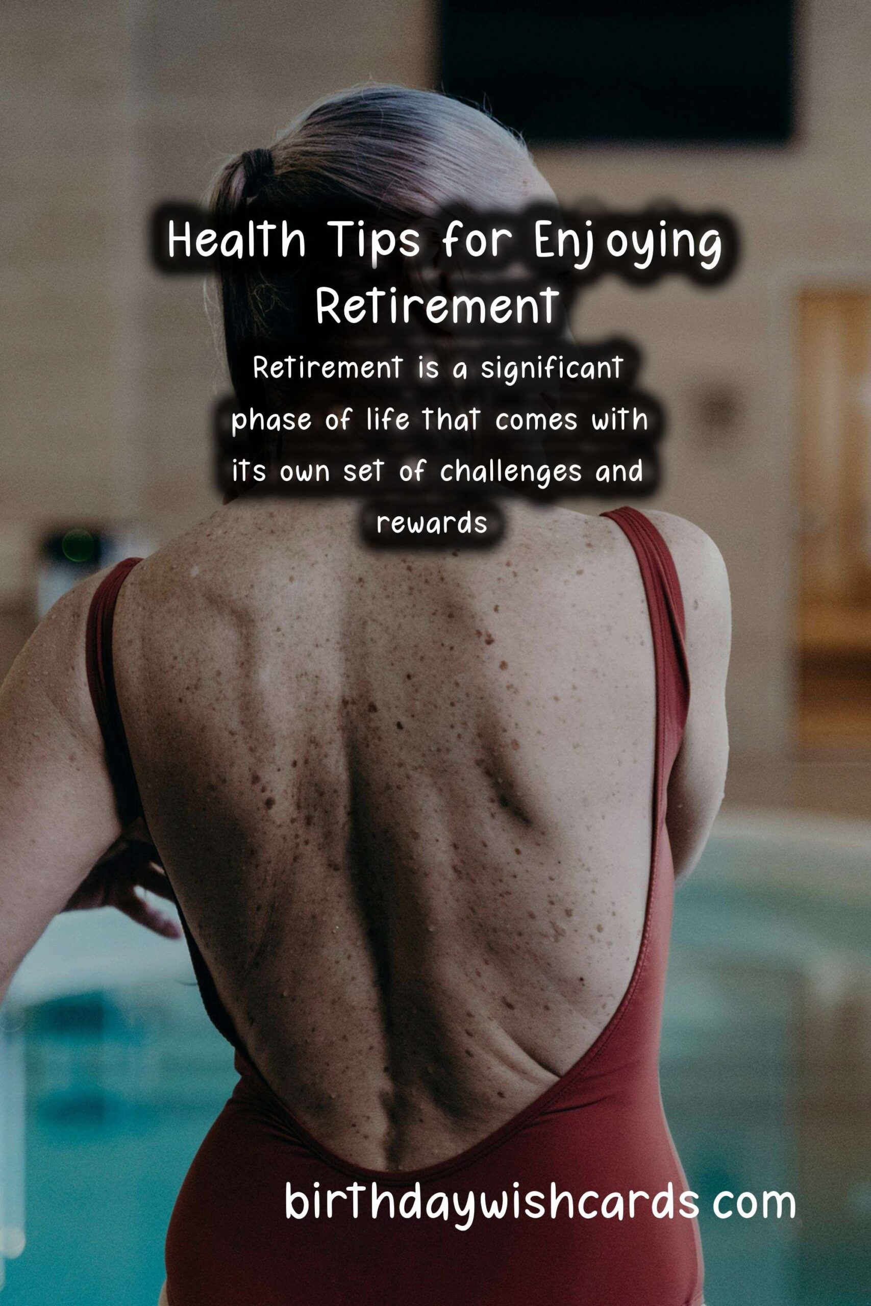 Essential Tips for Maintaining Health During Retirement