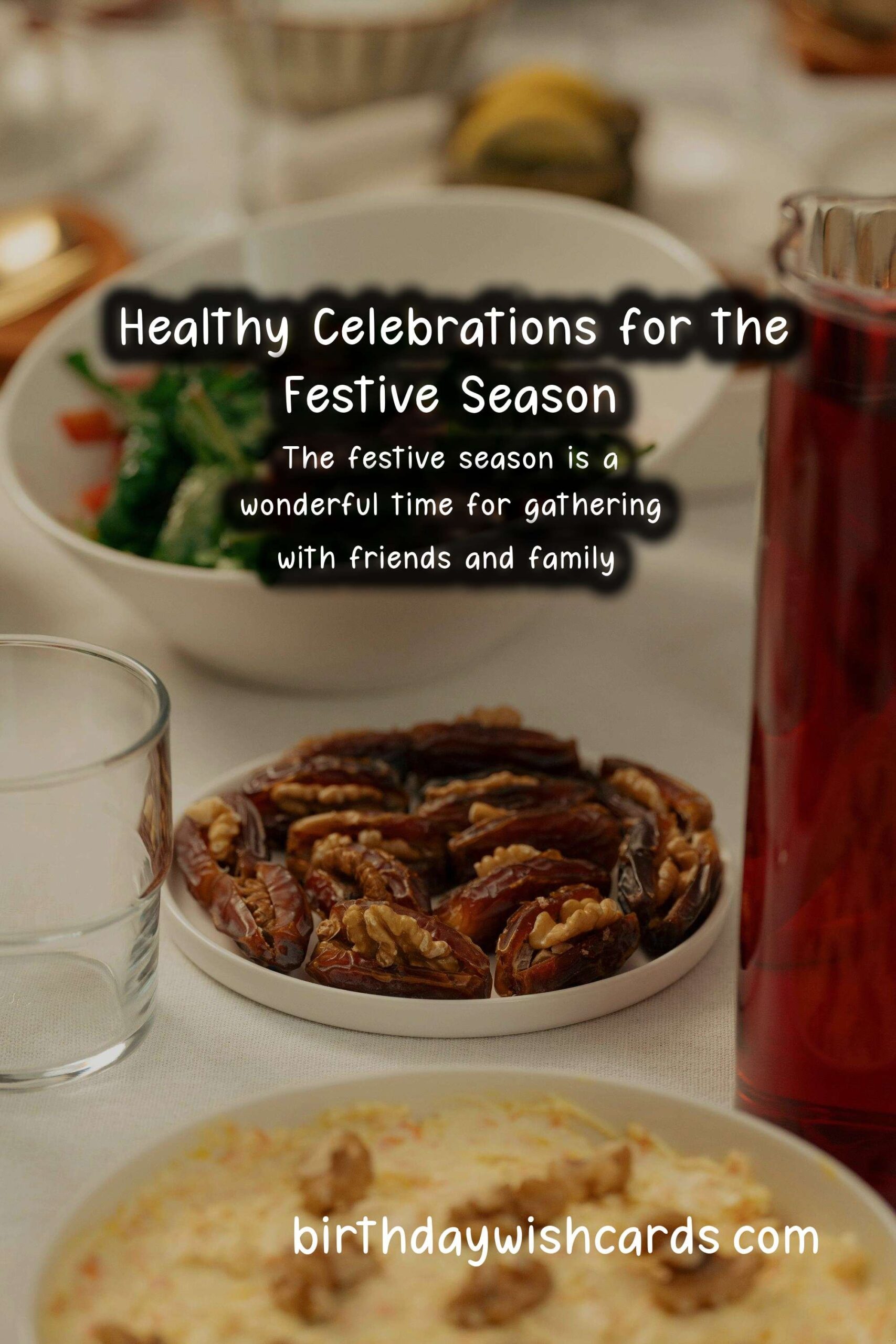 Essential Tips for Maintaining Health During the Festive Season