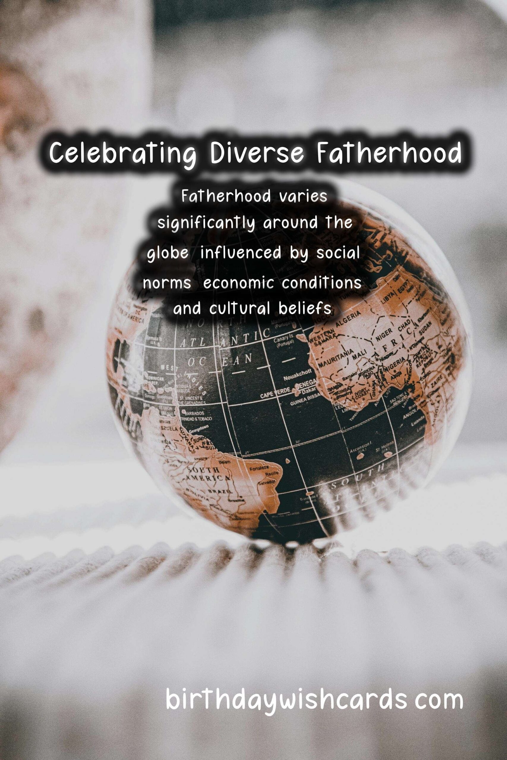 Exploring Dads Around the World: A Cultural Insight