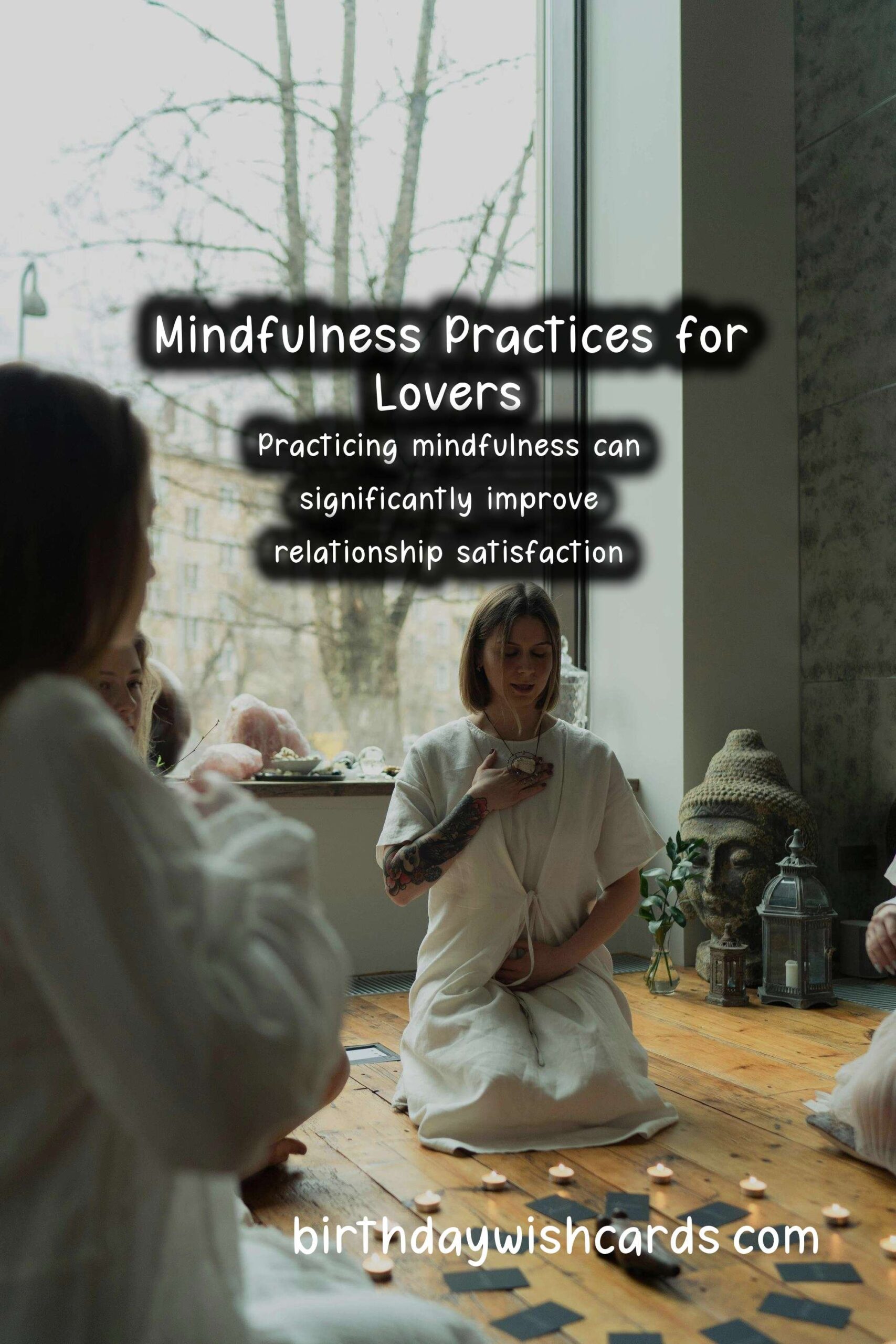 Exploring Mindfulness Practices for Lovers: Deepening Connection and Intimacy