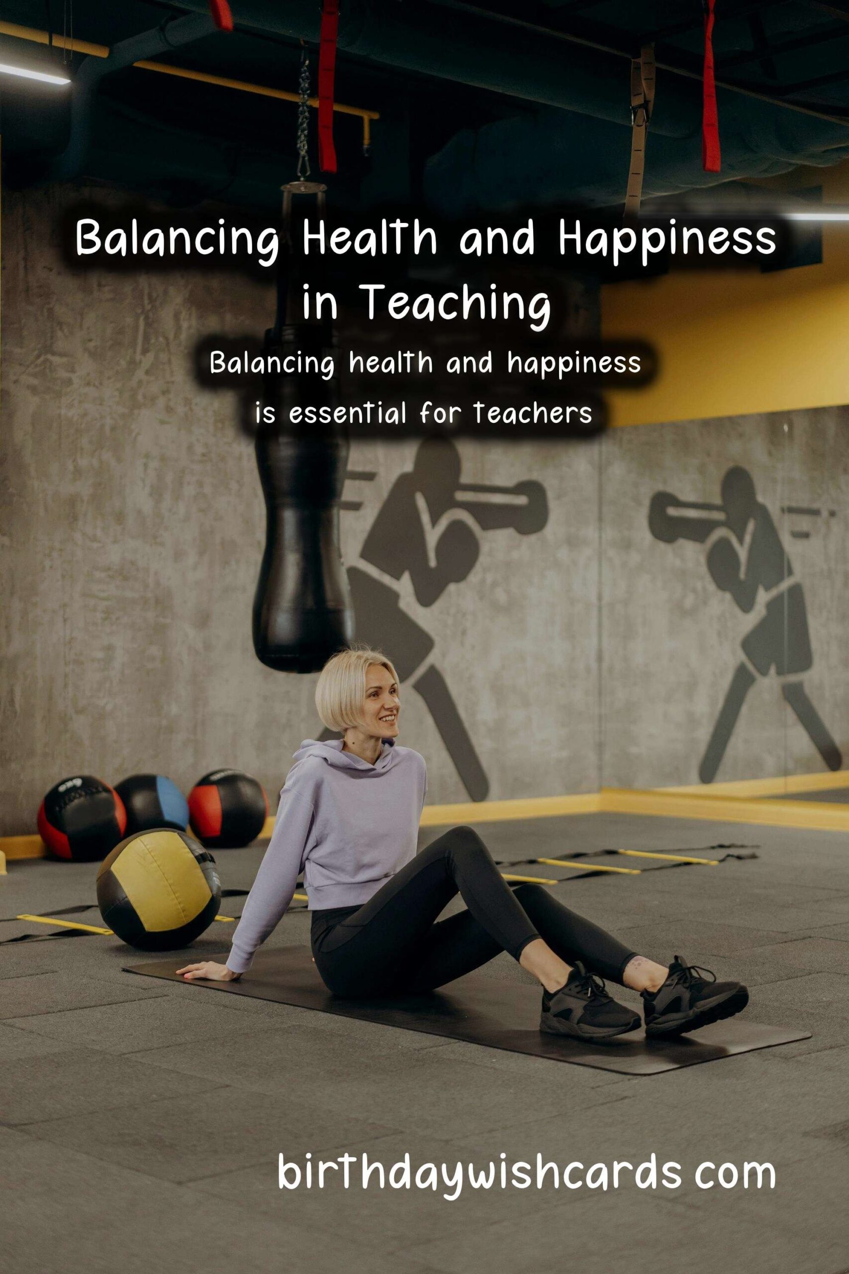How to Balance Health and Happiness in Teachers
