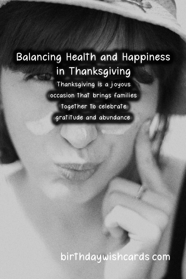 How to Balance Health and Happiness in Thanksgiving
