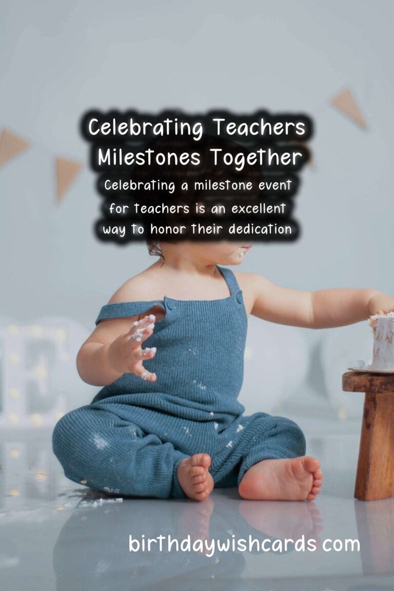 How to Celebrate a Milestone Teachers Event: A Comprehensive Guide
