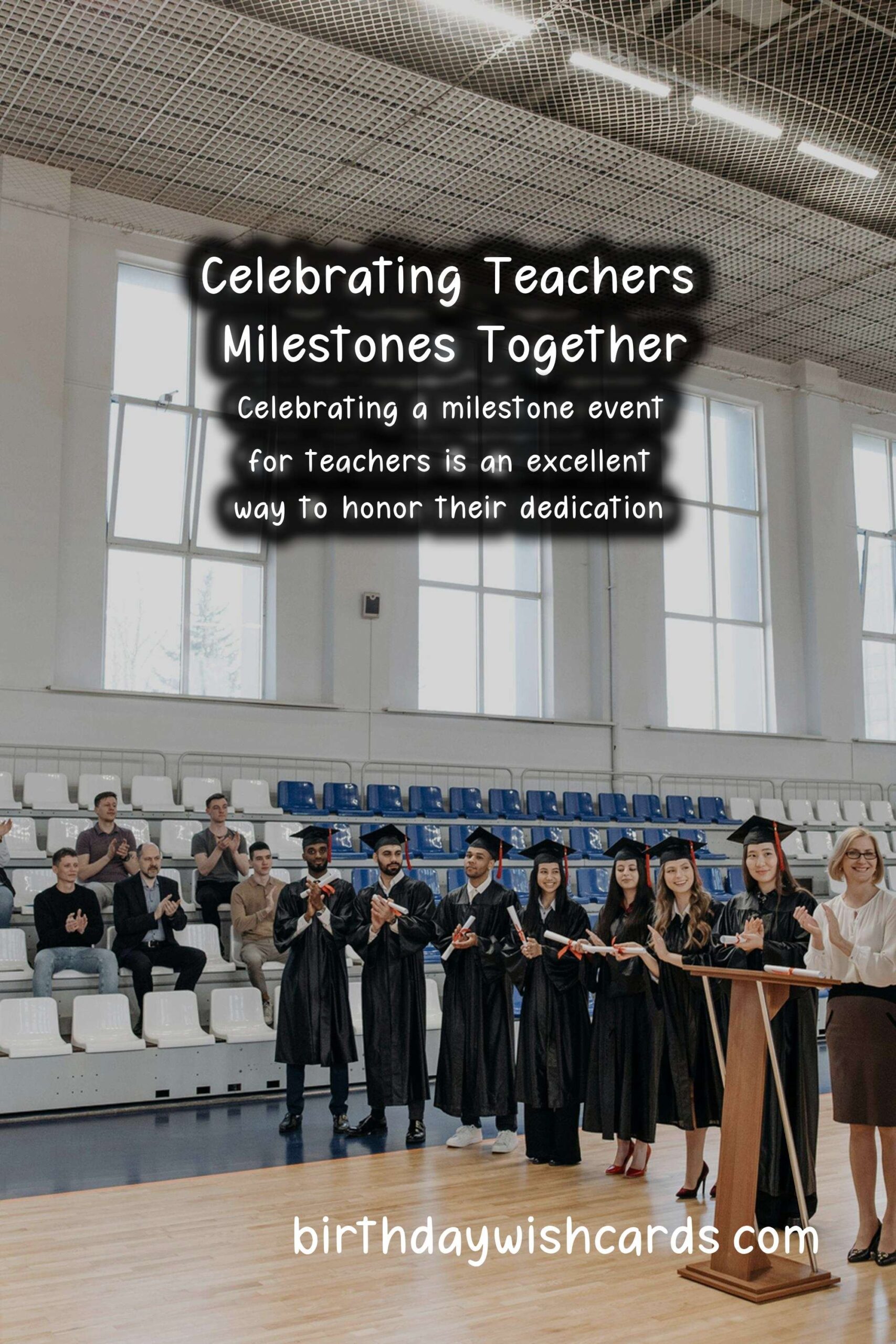 How to Celebrate a Milestone Teachers Event: A Comprehensive Guide