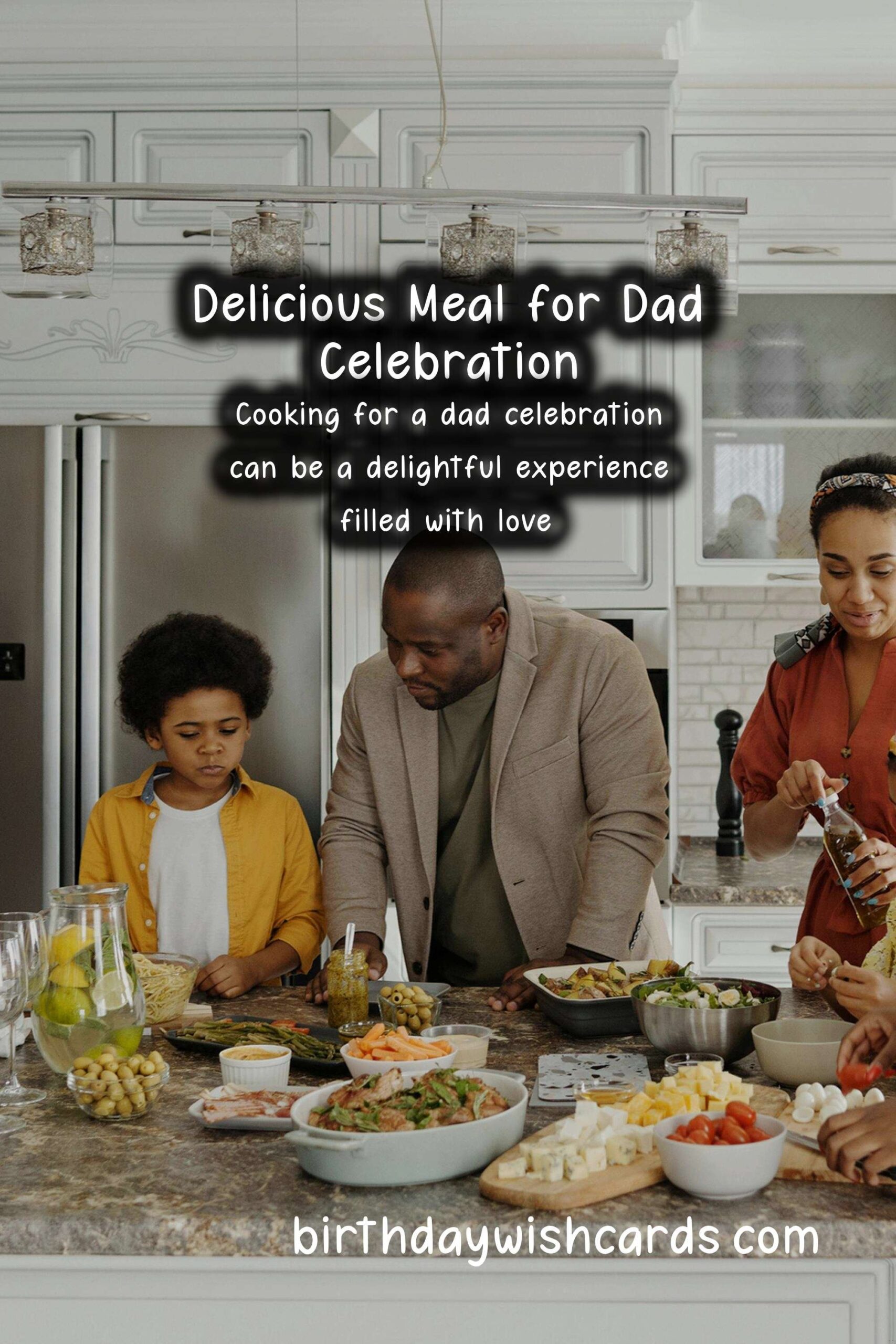 How to Cook for a Dad Celebration: A Complete Guide