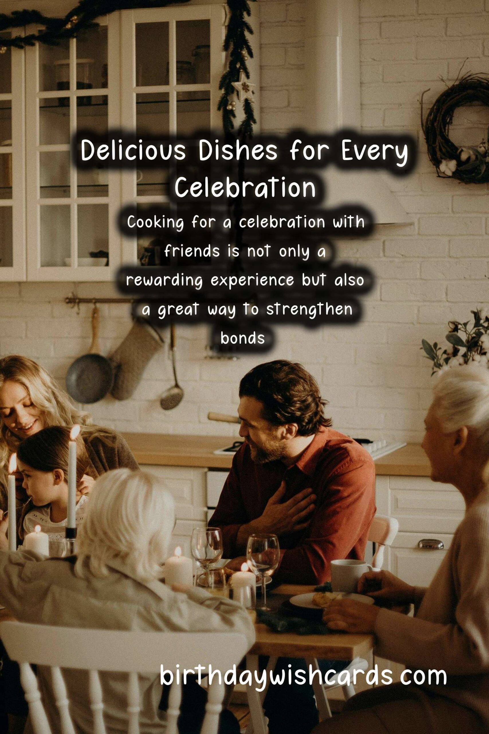 How to Cook for a Friends Celebration