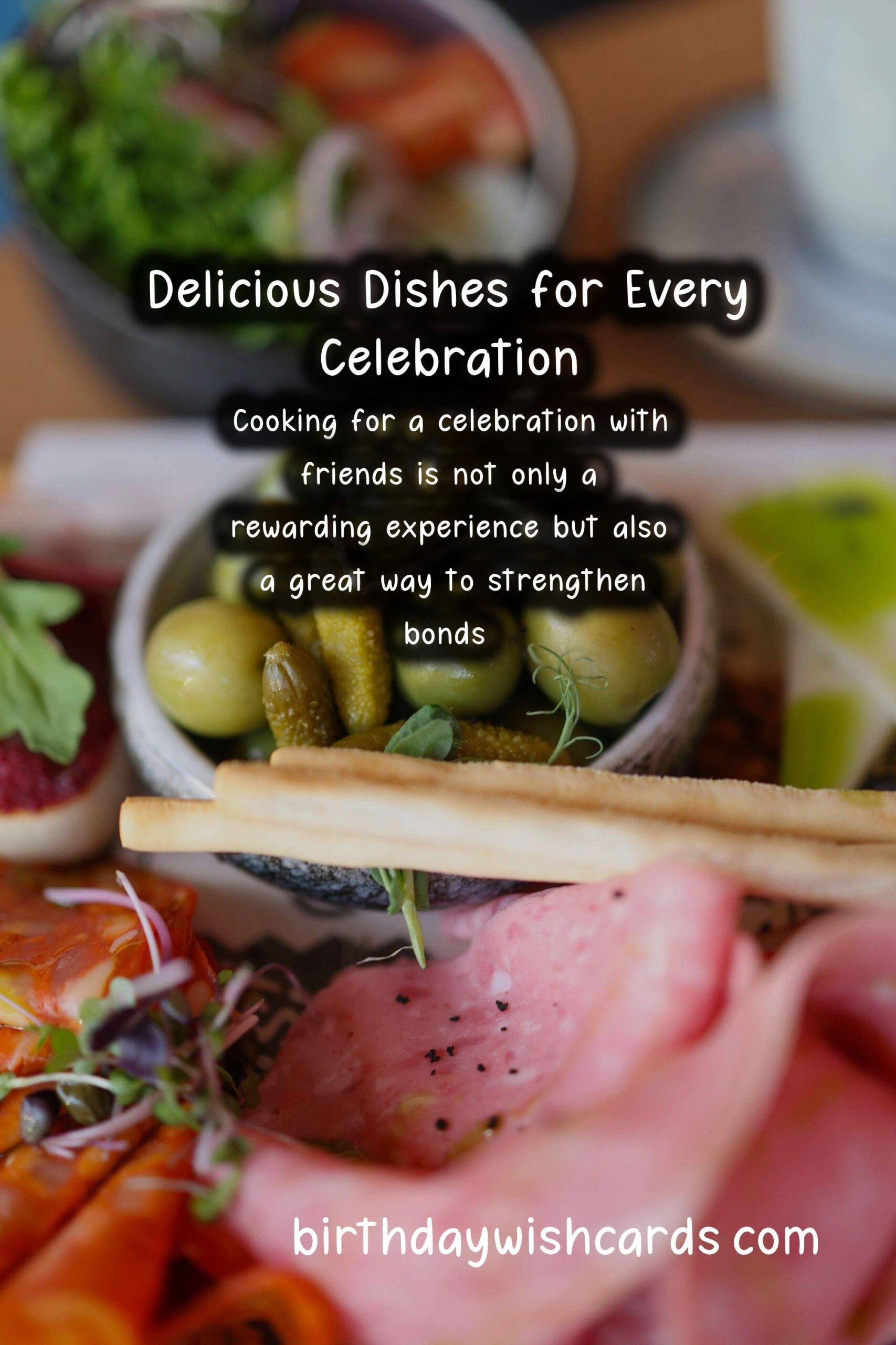 How to Cook for a Friends Celebration