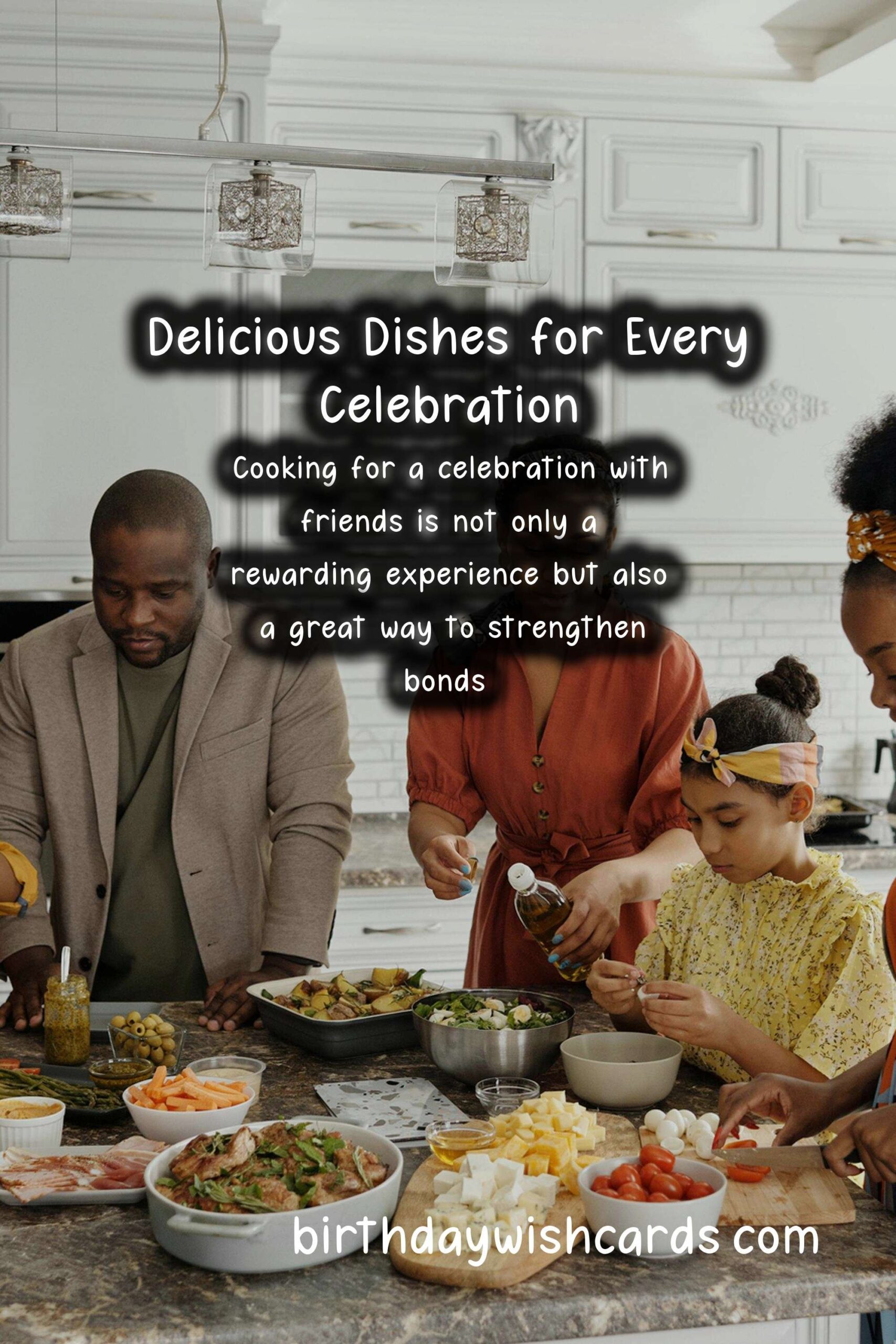 How to Cook for a Friends Celebration