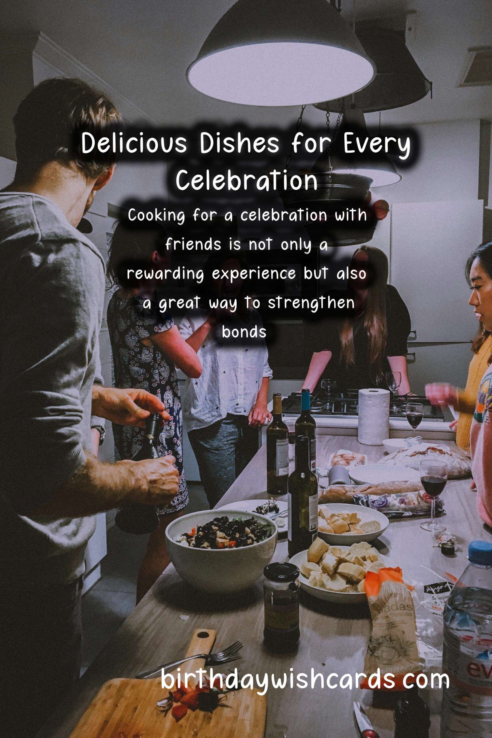 How to Cook for a Friends Celebration