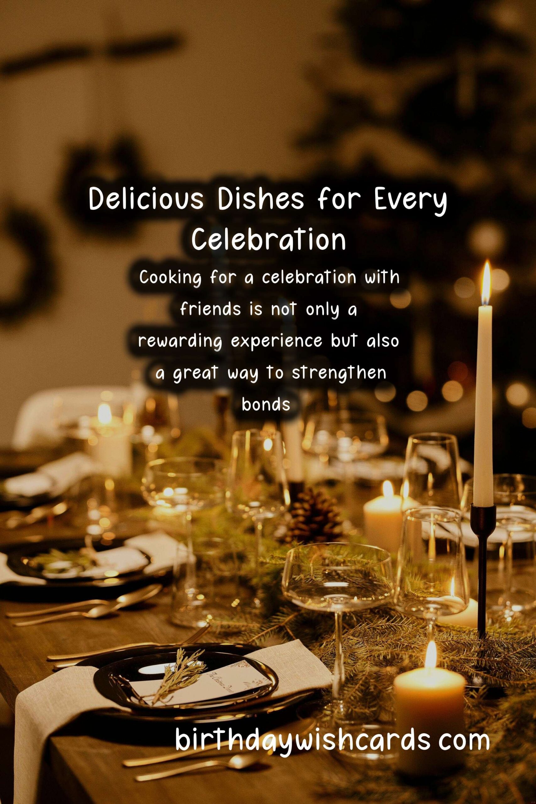 How to Cook for a Friends Celebration
