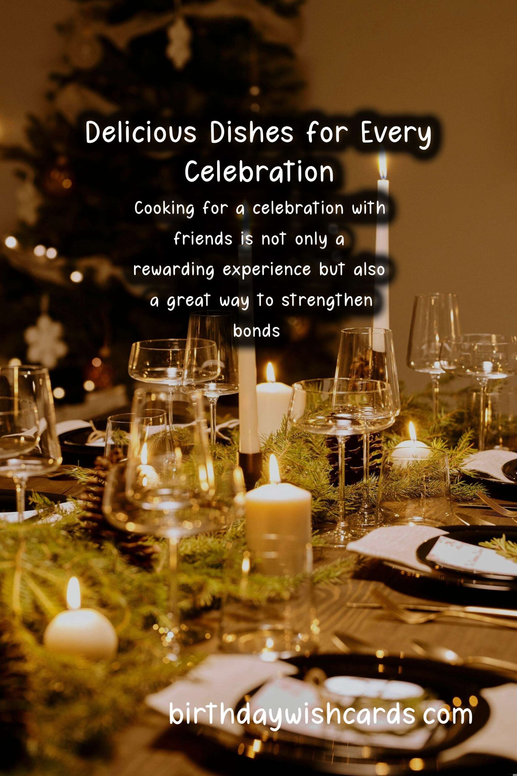 How to Cook for a Friends Celebration