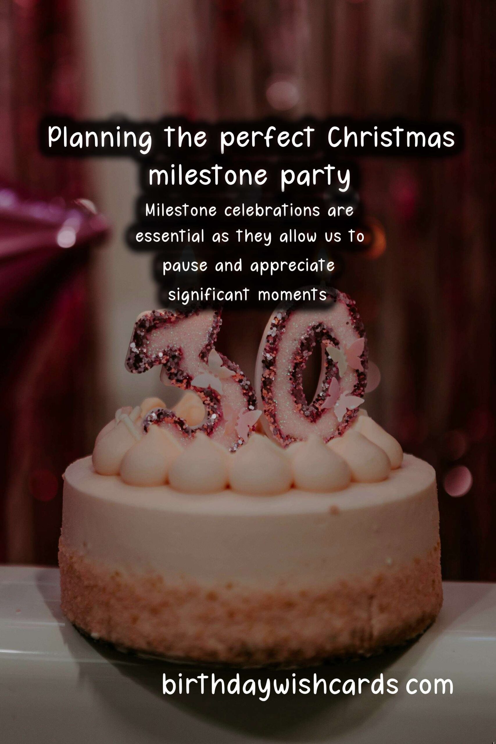 How to Plan a Christmas Milestone Party